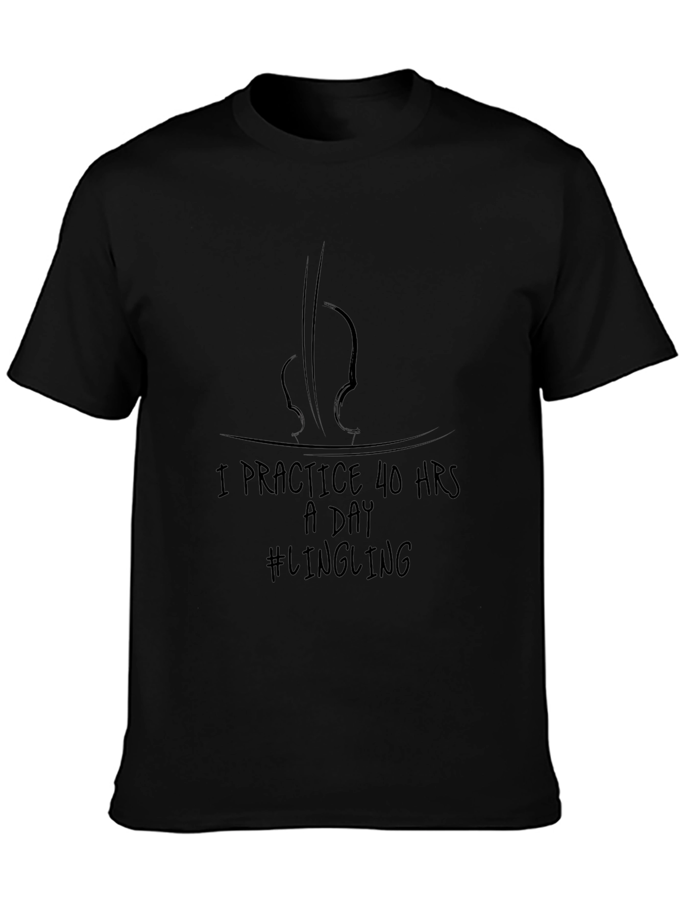 I Practice 40 Hours a Day Violinist T-Shirt