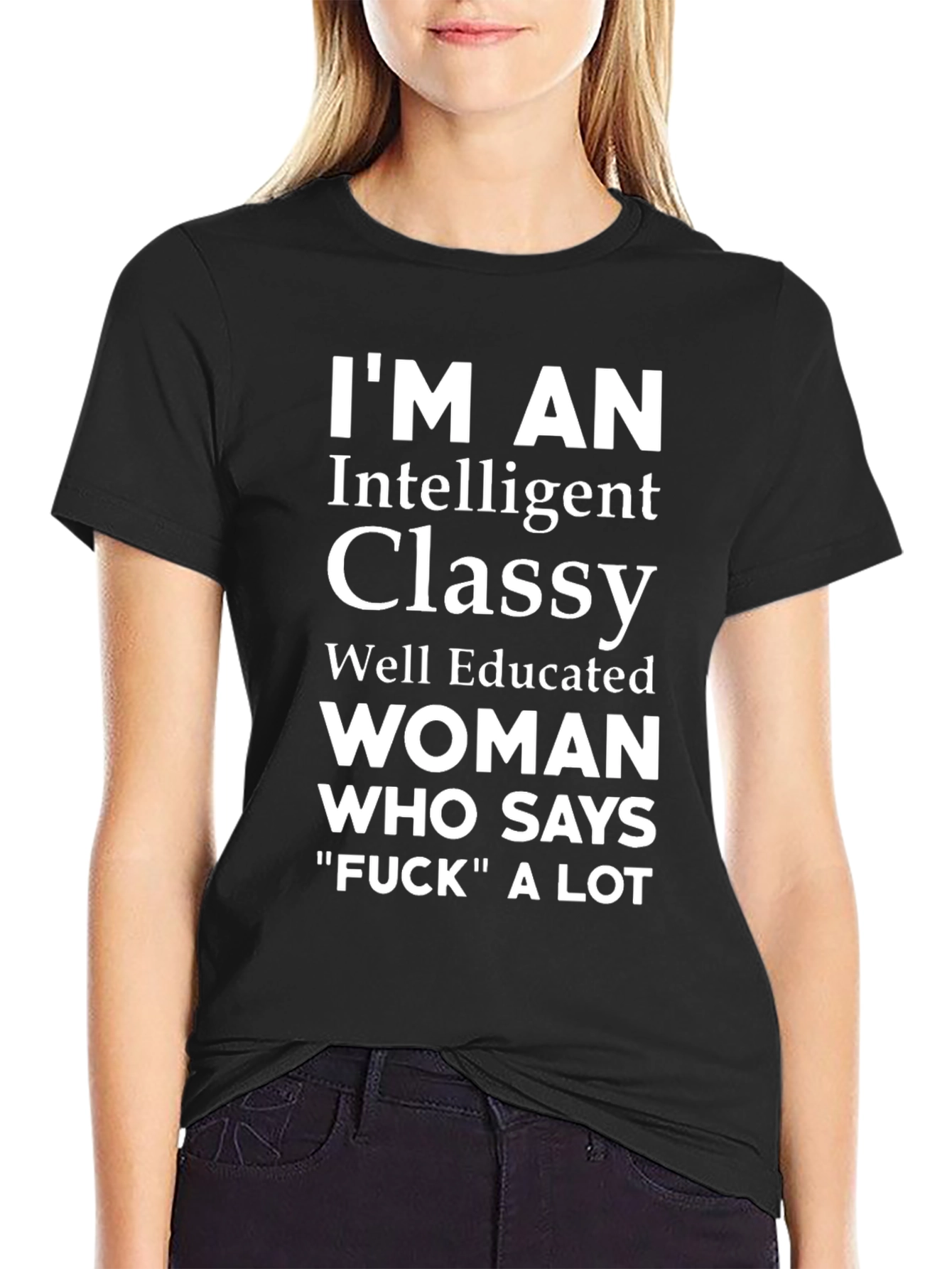 Im an Intelligent Classy Woman T-Shirt