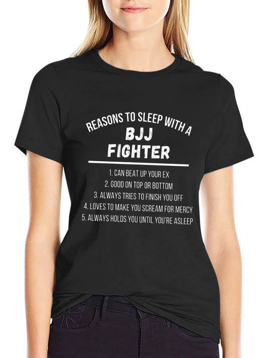 BJJ Fighter Reasons T-Shirt - Funny MMA Jiu Jitsu Tee