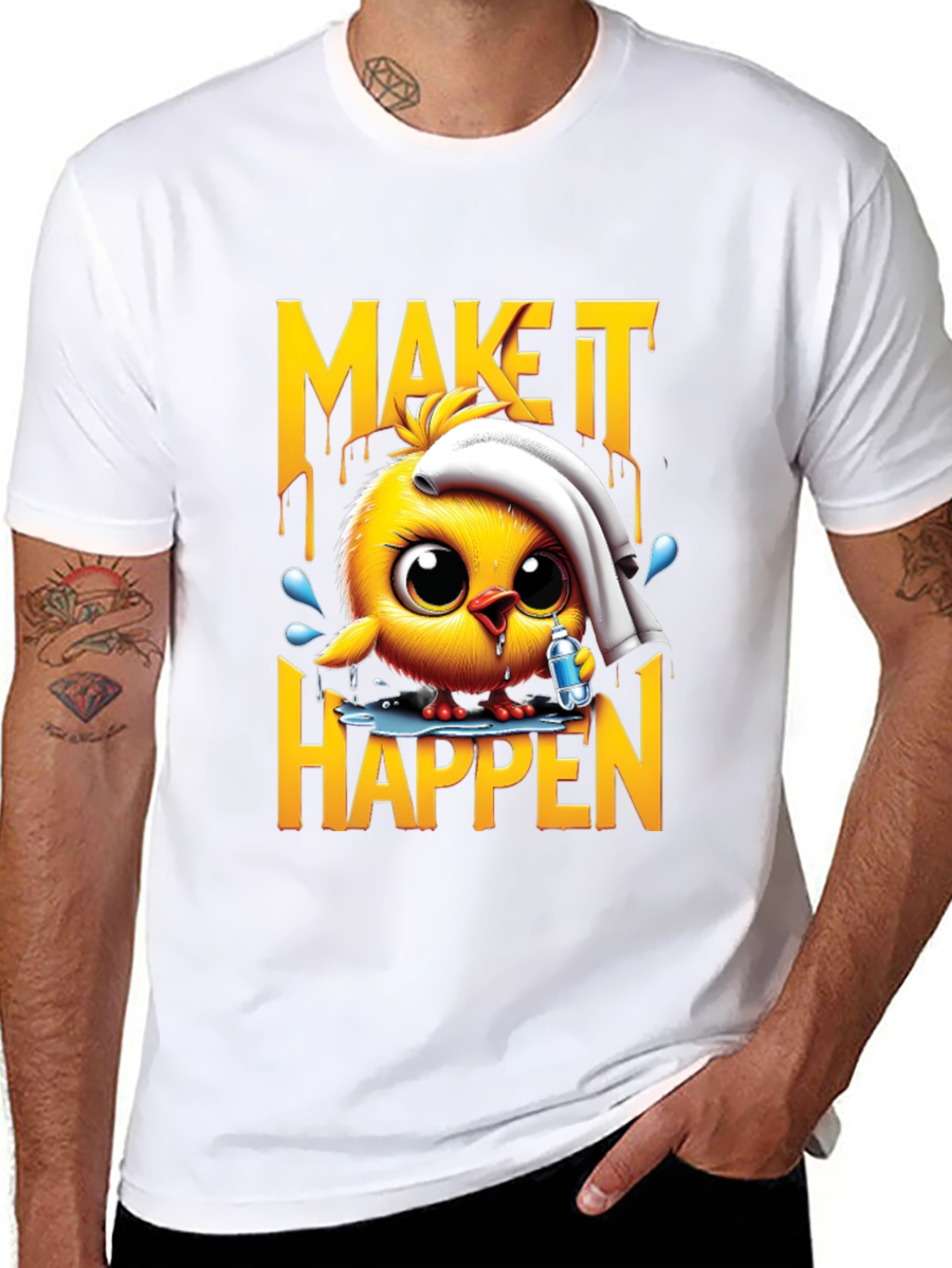 Motivational Chick T-Shirt - Make It Happen!