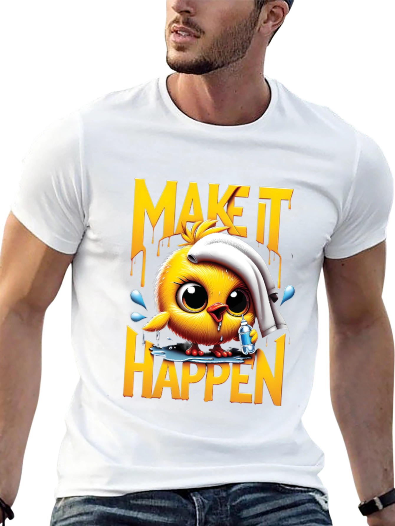 Motivational Chick T-Shirt - Make It Happen!