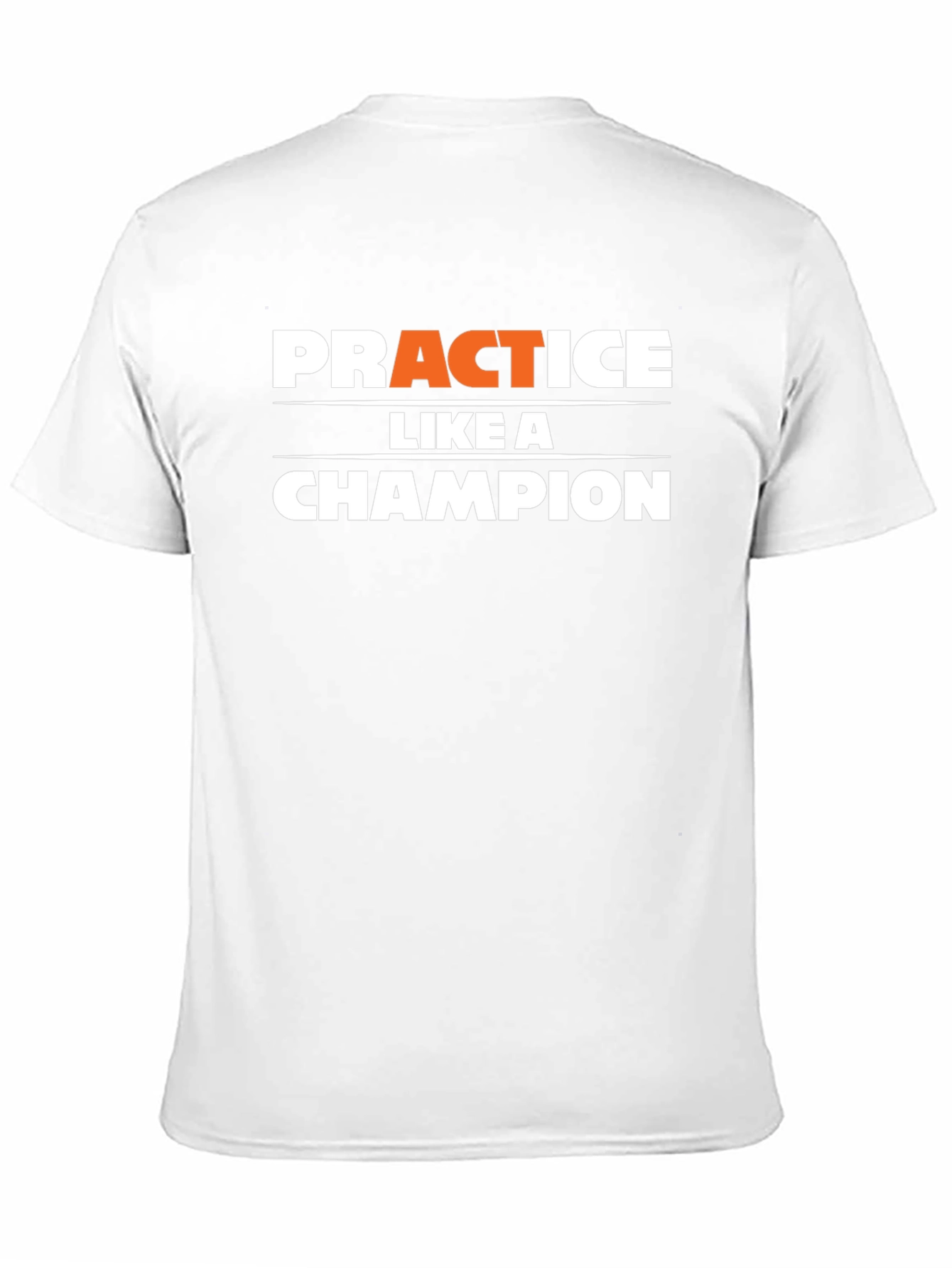 Practice Like a Champion Black T-Shirt