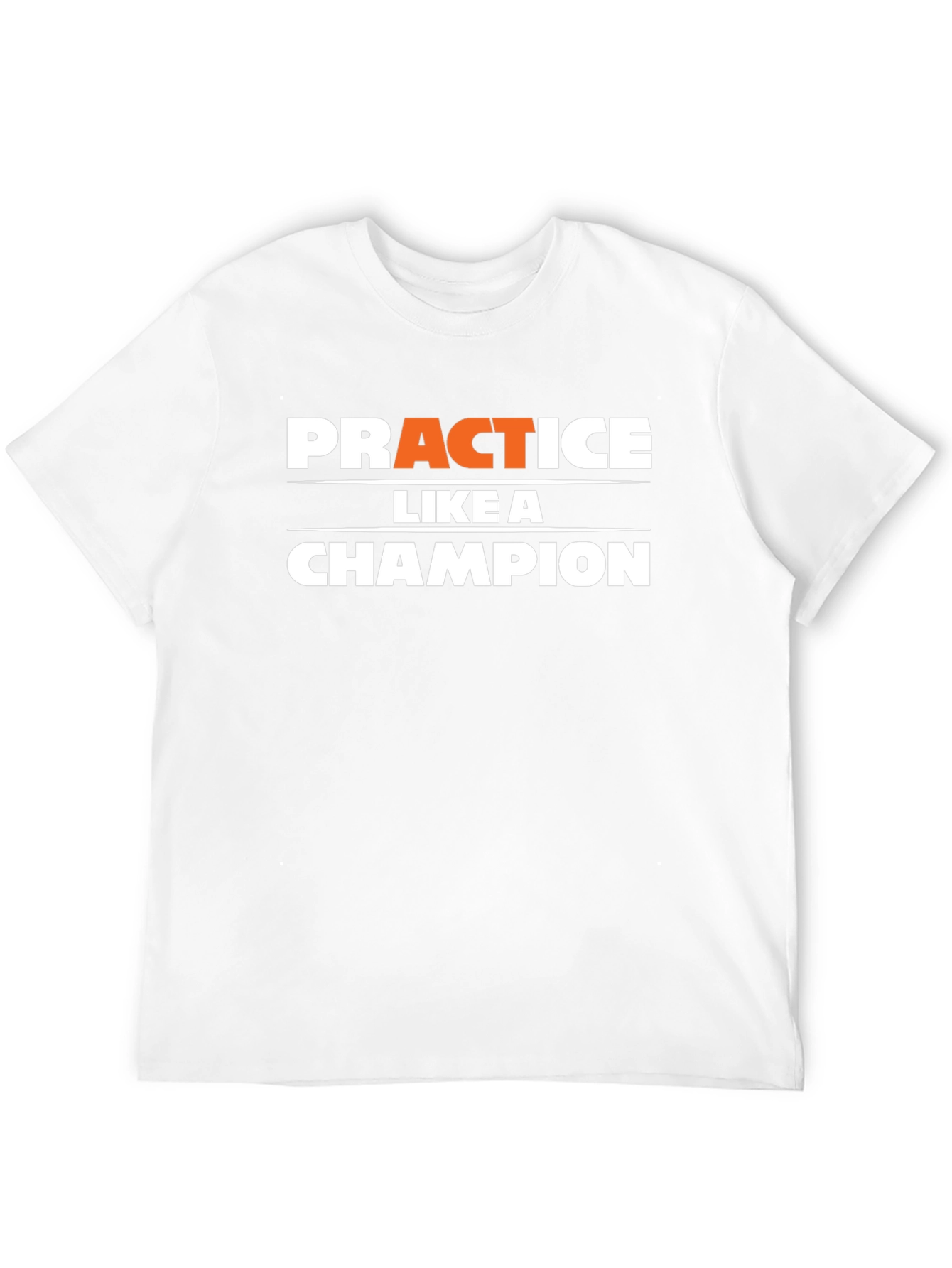 Practice Like a Champion Black T-Shirt