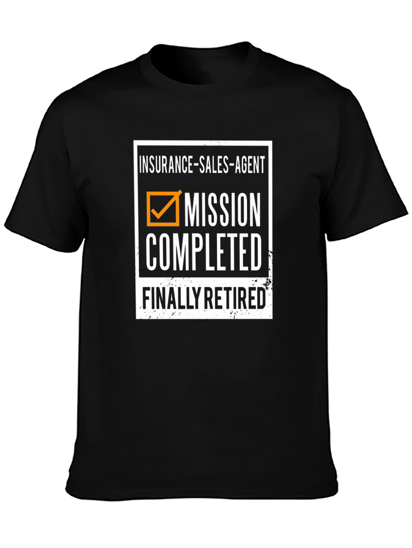 Retired Insurance Agent Mission Completed T-Shirt