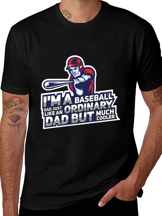 Baseball Dad T-Shirt - Ordinary Dad But Cooler