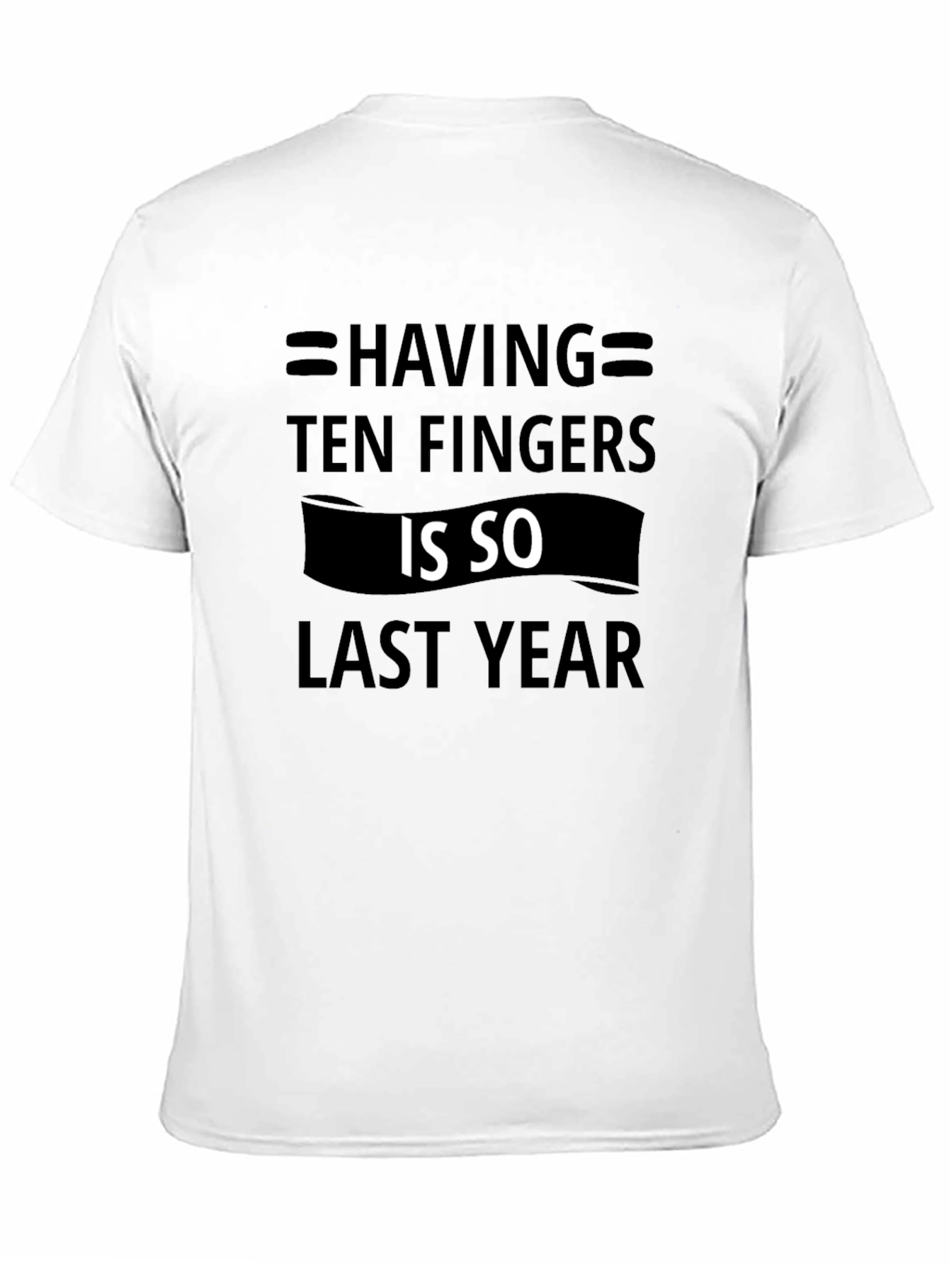 Humorous Ten Fingers Graphic Tee