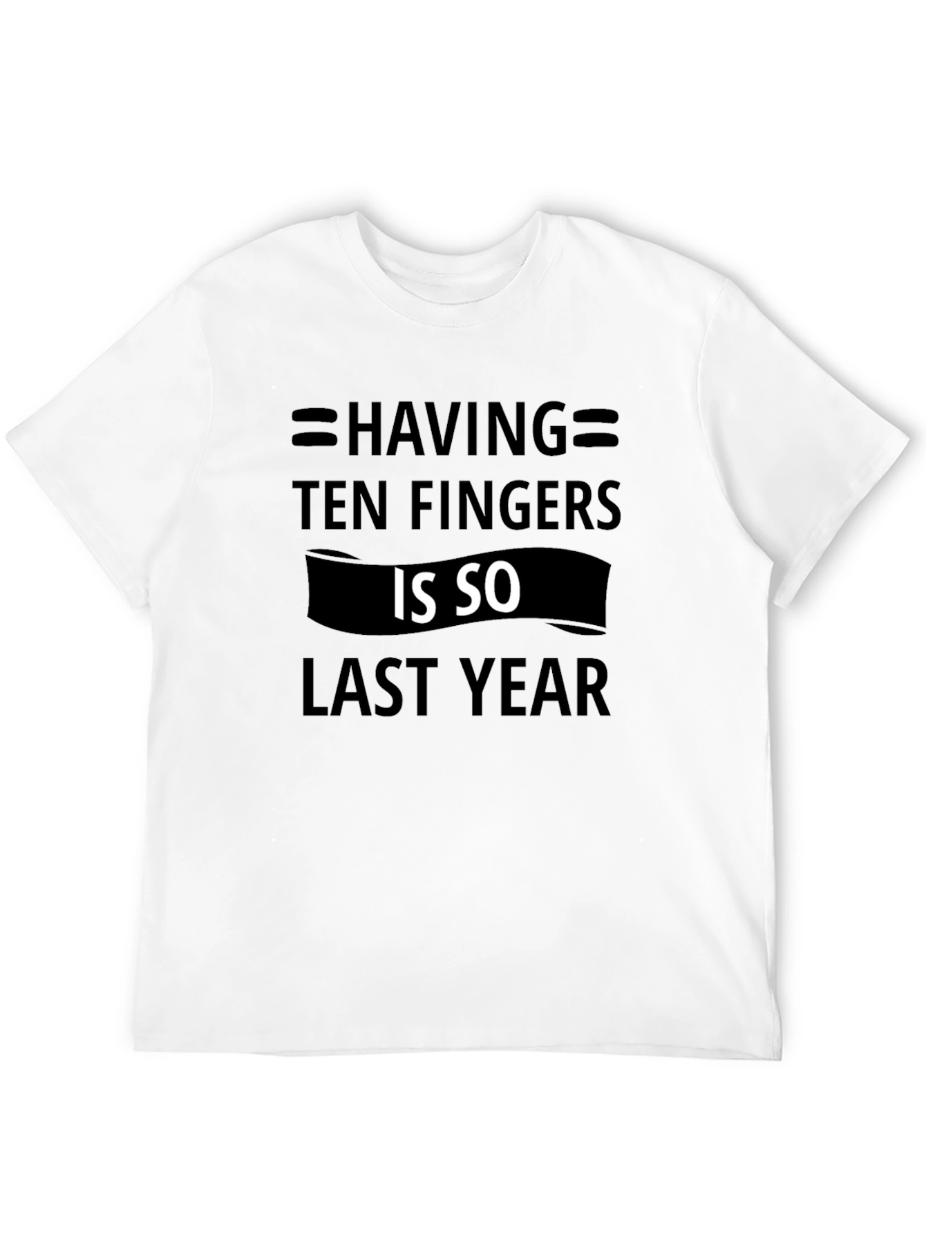 Humorous Ten Fingers Graphic Tee