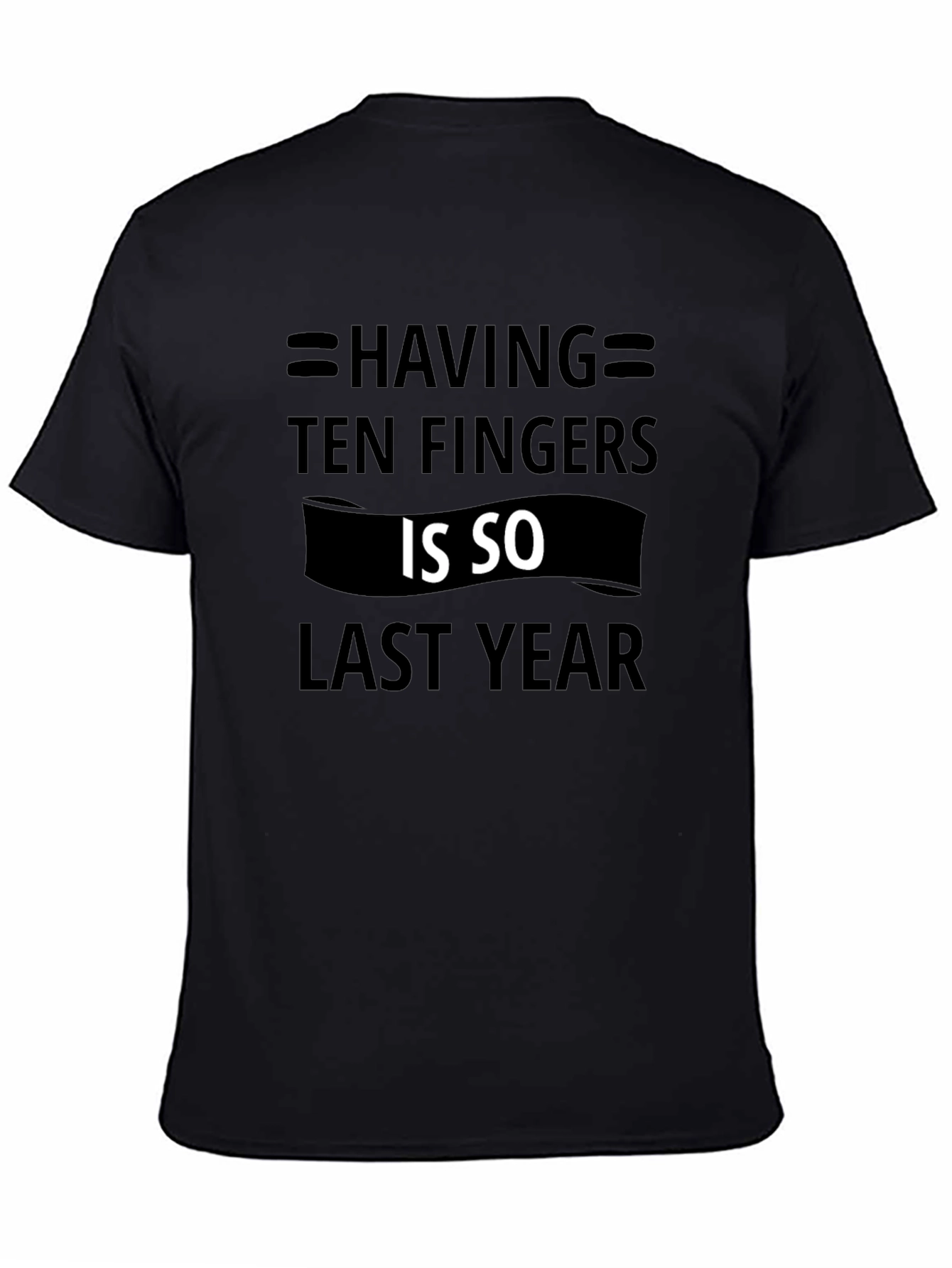 Humorous Ten Fingers Graphic Tee