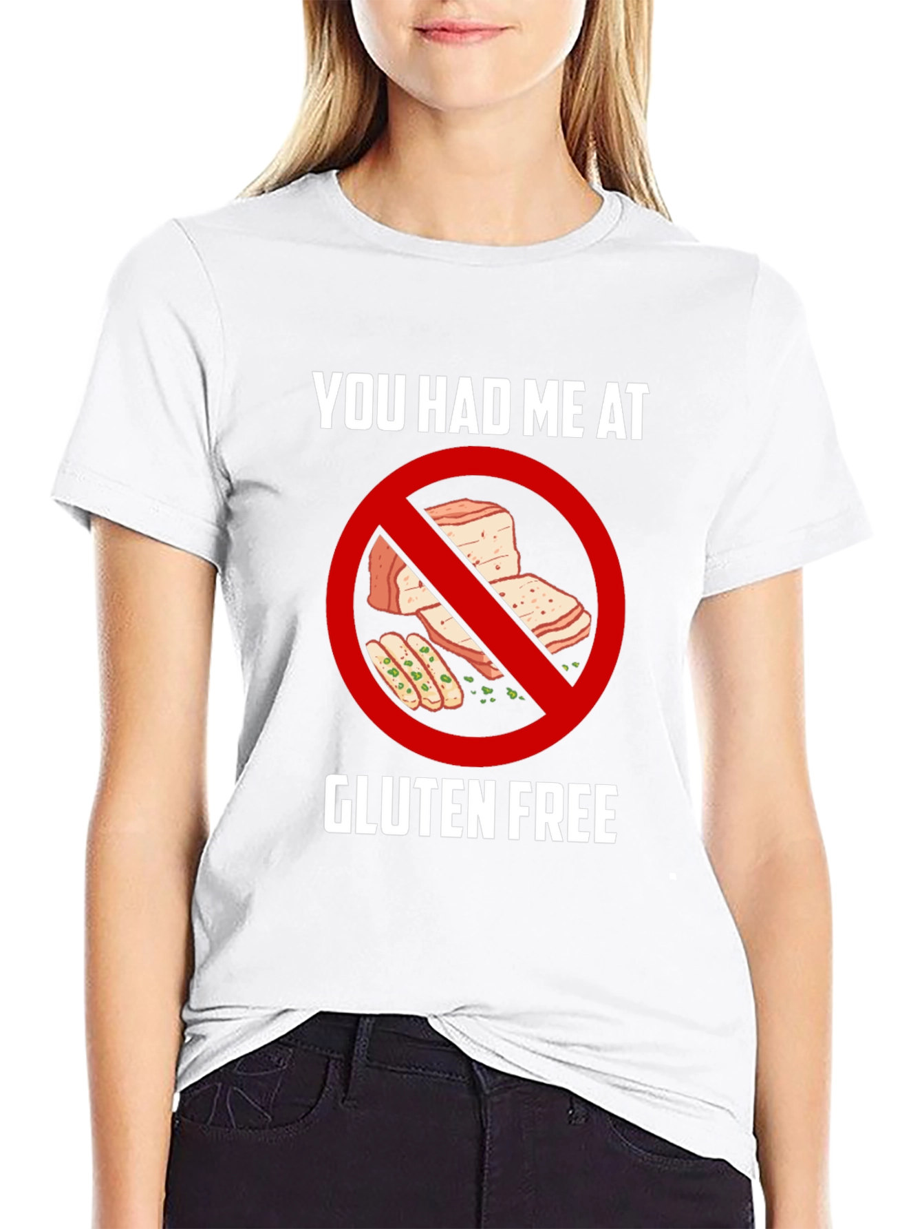 Gluten Free T-Shirt - You Had Me At