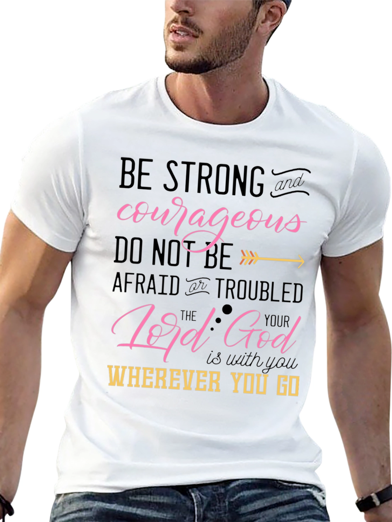 Be Strong and Courageous Christian T-Shirt