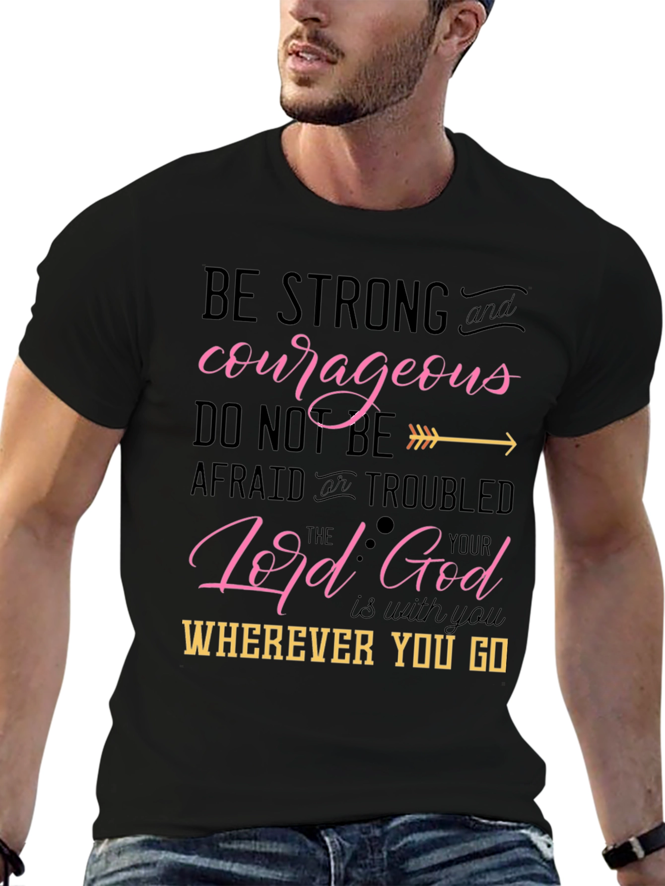 Be Strong and Courageous Christian T-Shirt