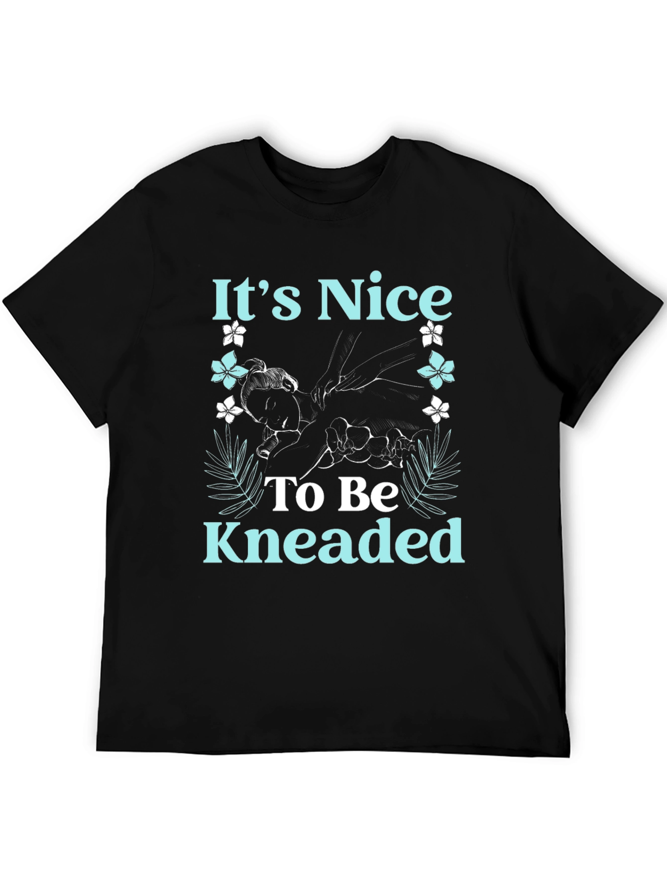 Its Nice to Be Kneaded Graphic T-Shirt