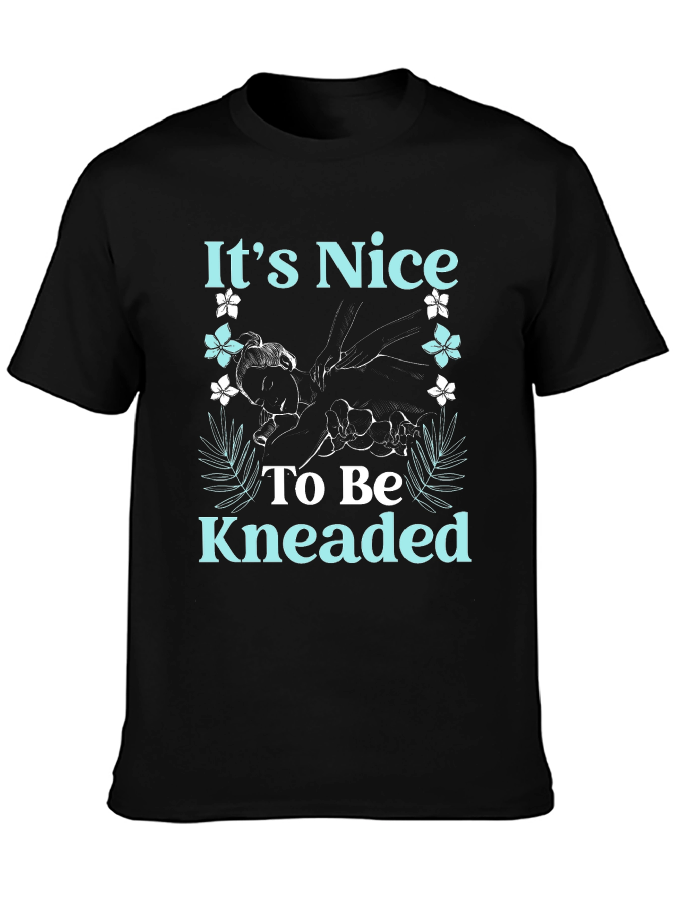 Its Nice to Be Kneaded Graphic T-Shirt