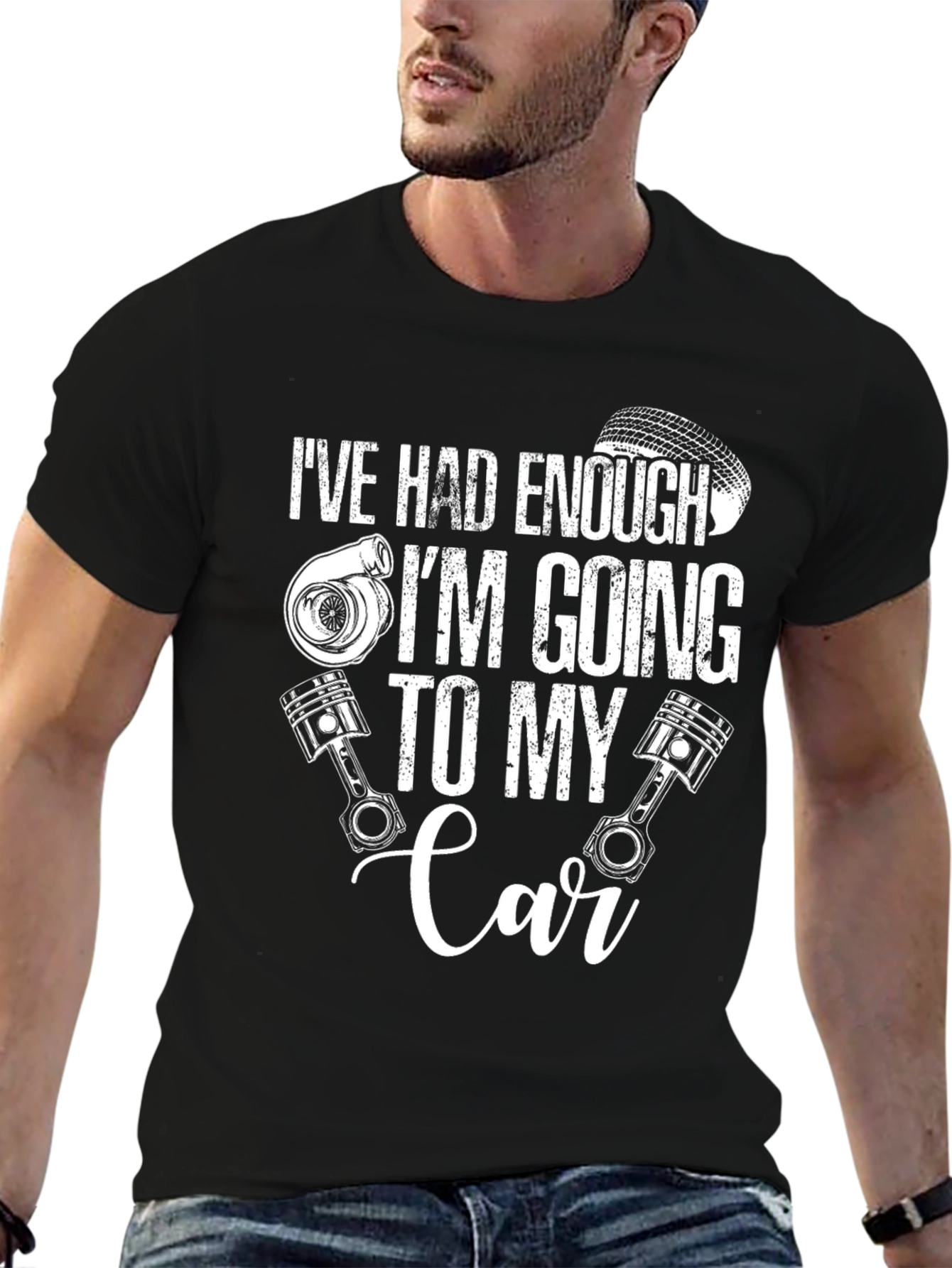 Ive Had Enough Going to My Car T-Shirt
