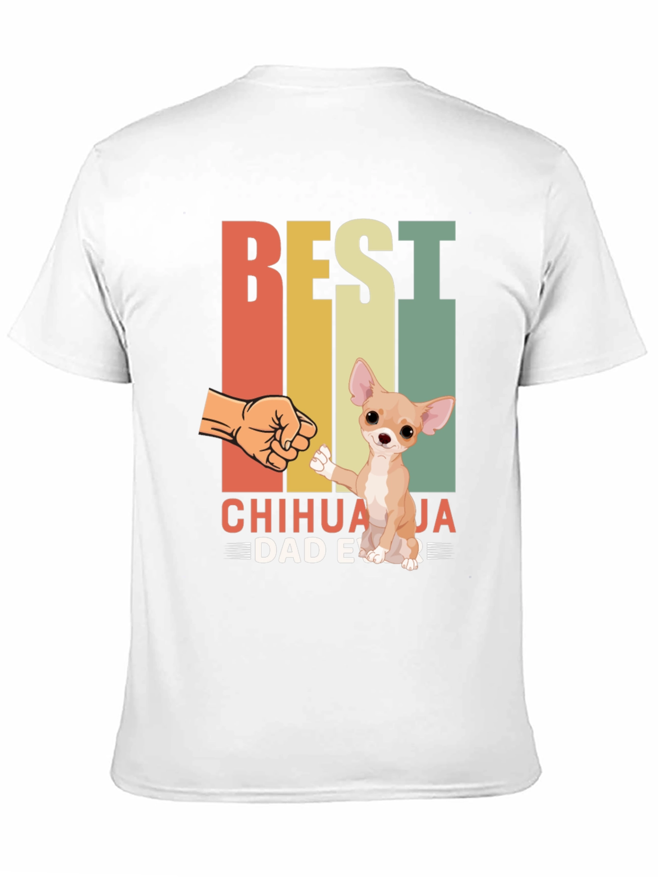 Best Chihuahua Dad Ever T-Shirt
