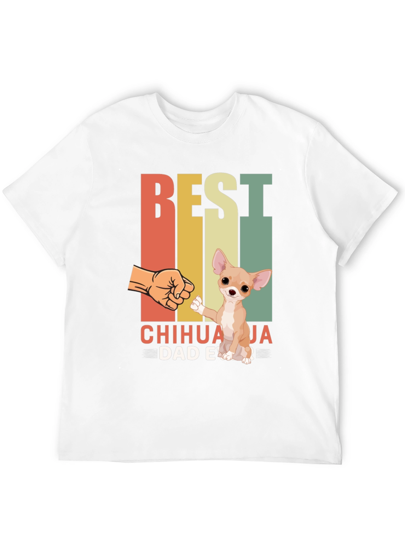 Best Chihuahua Dad Ever T-Shirt