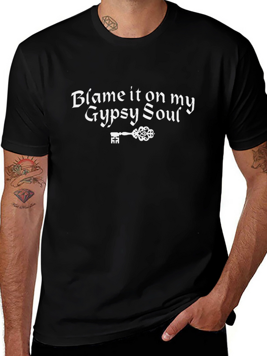 Blame it on my Gypsy Soul T-Shirt