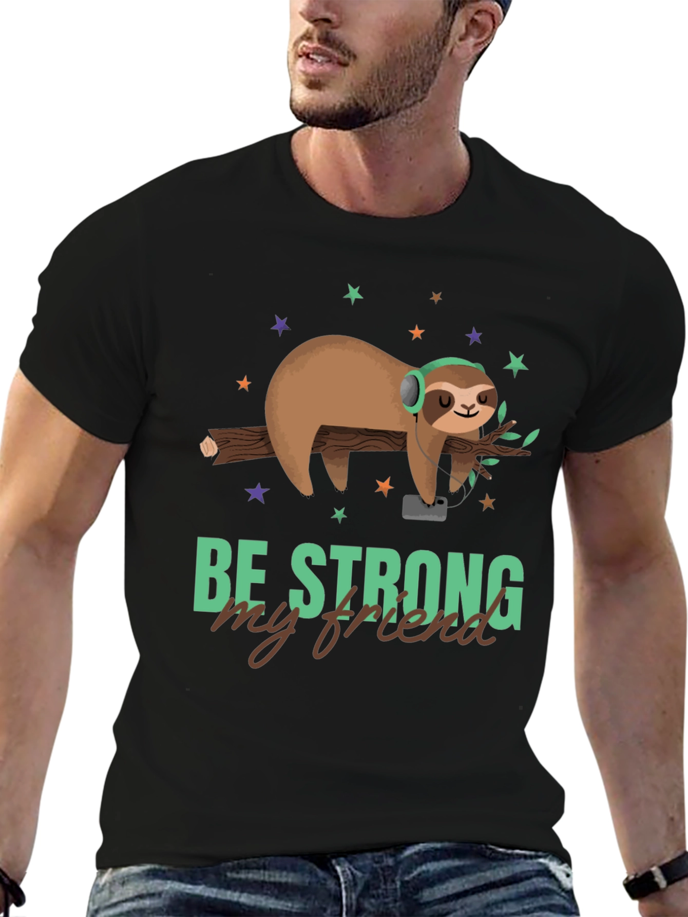 Be Strong My Friend Sloth T-Shirt