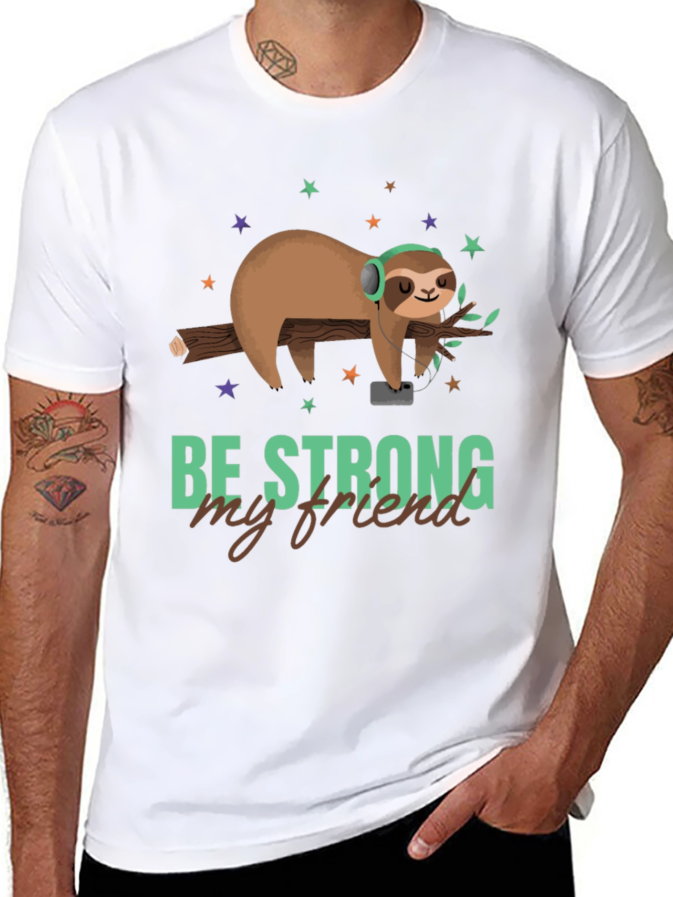 Be Strong My Friend Sloth T-Shirt