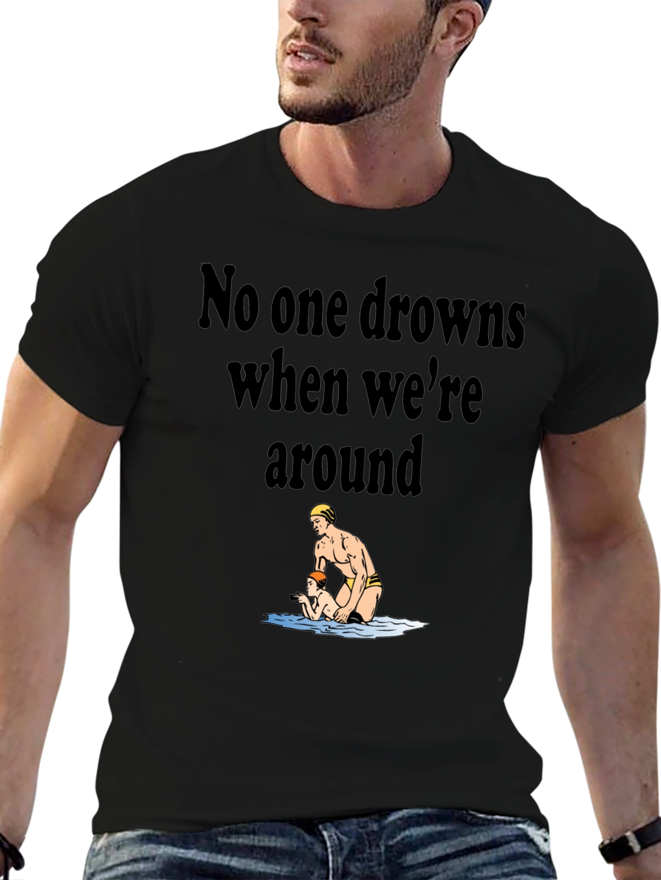 Lifeguard Humor T-Shirt - No One Drowns Around
