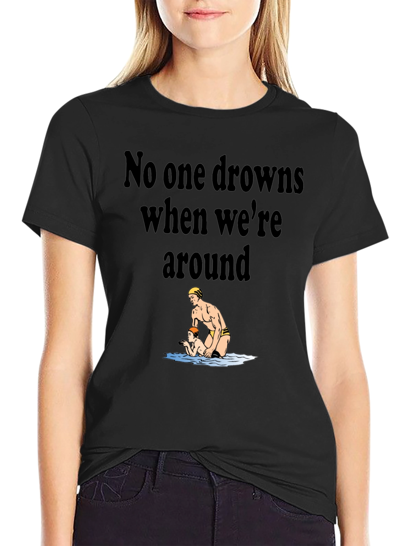 Lifeguard Humor T-Shirt - No One Drowns Around