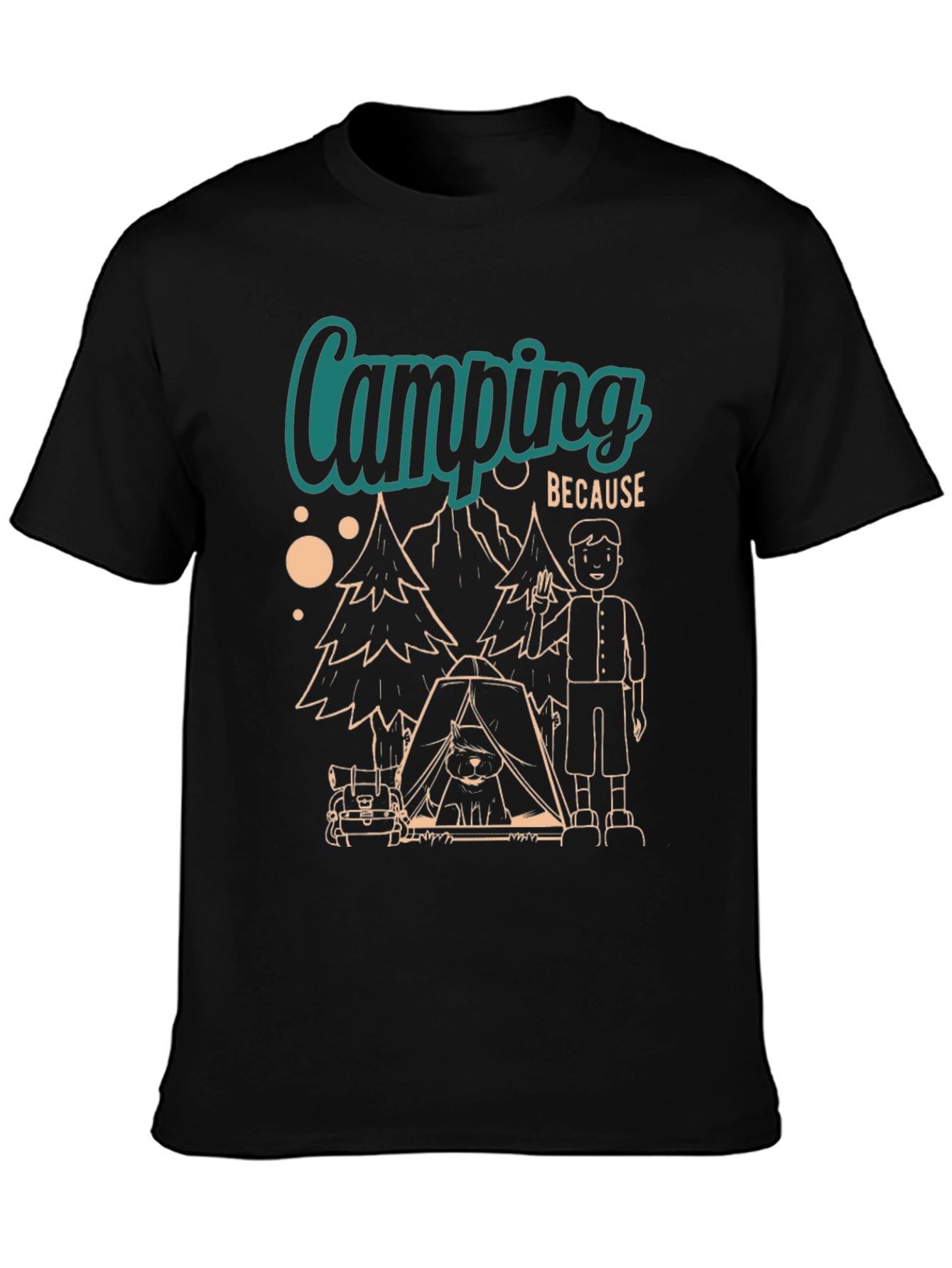 Camping Because T-Shirt: Nature Adventure Tee
