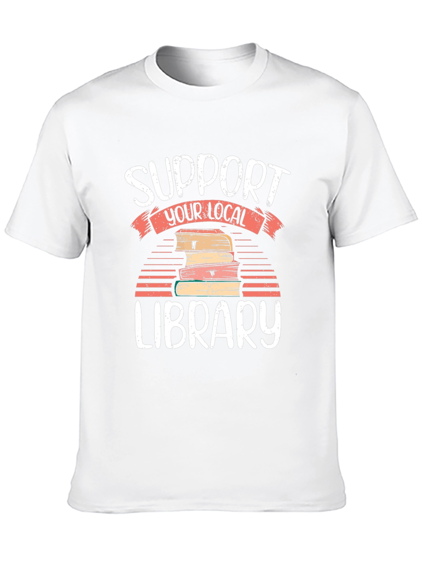 Support Your Local Library T-Shirt