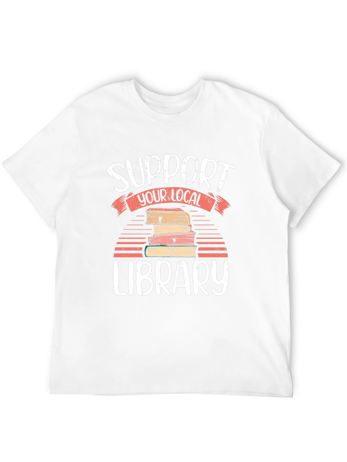 Support Your Local Library T-Shirt