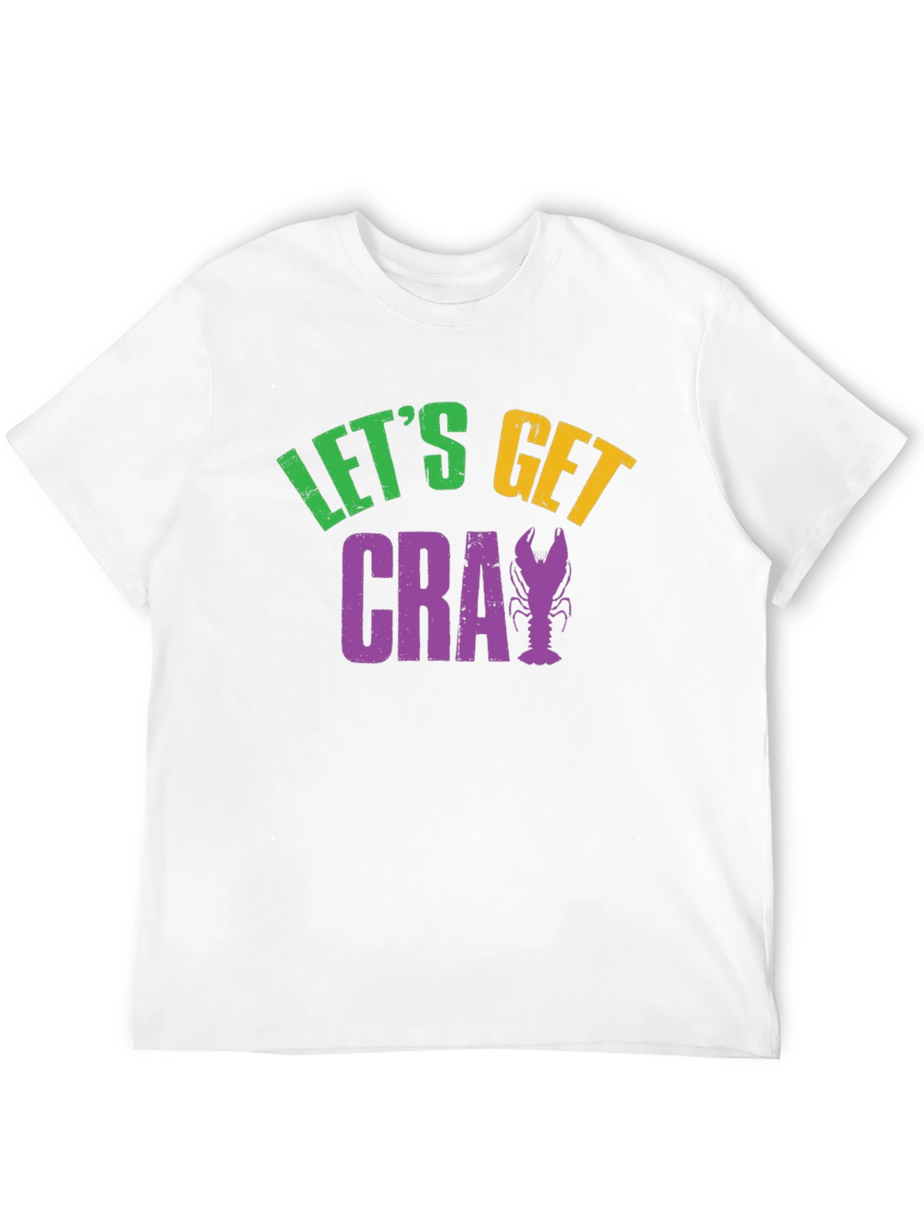 Lets Get Cray Mardi Gras T-Shirt
