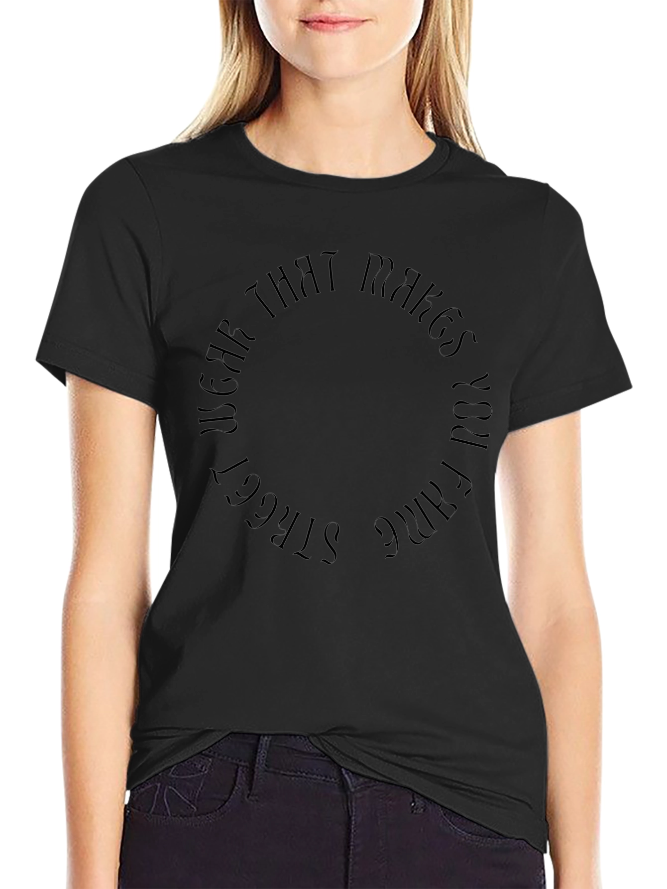 Black Wear That Makes You Fame Circle T-Shirt