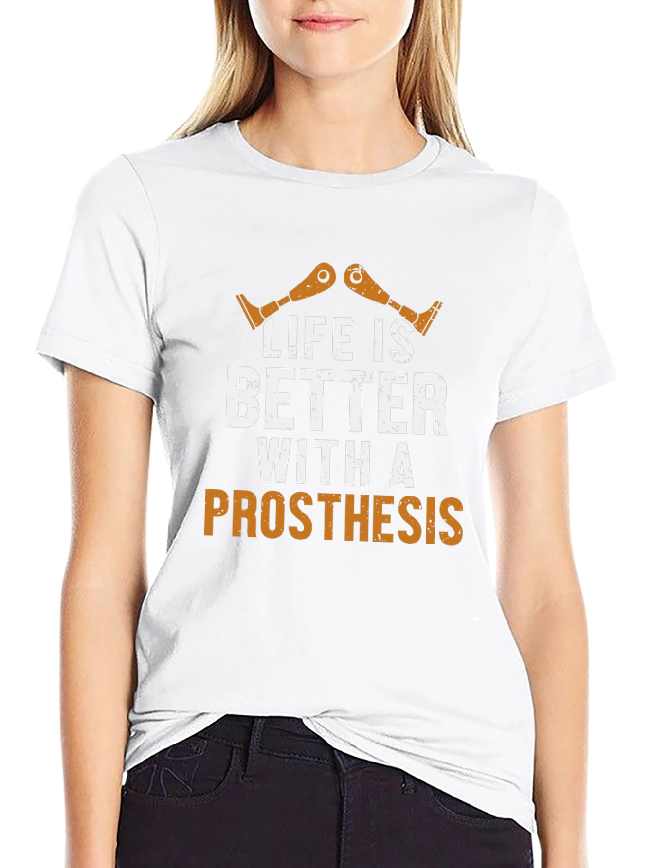 Life is Better With a Prosthesis Graphic T-Shirt