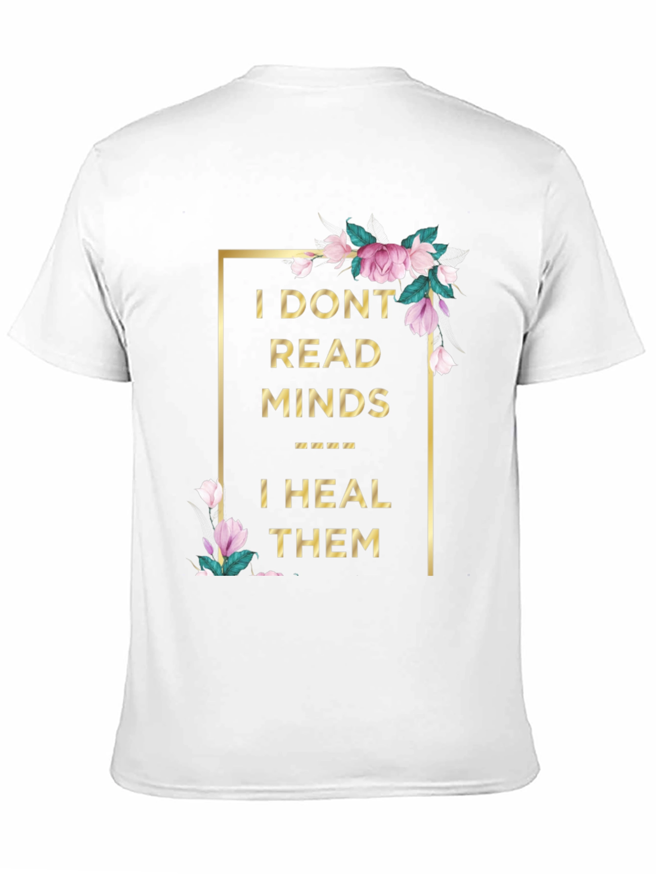 Floral Healing Minds T-Shirt - Unique Graphic Tee
