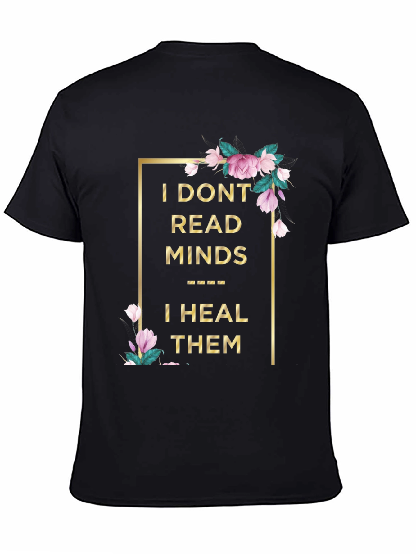 Floral Healing Minds T-Shirt - Unique Graphic Tee