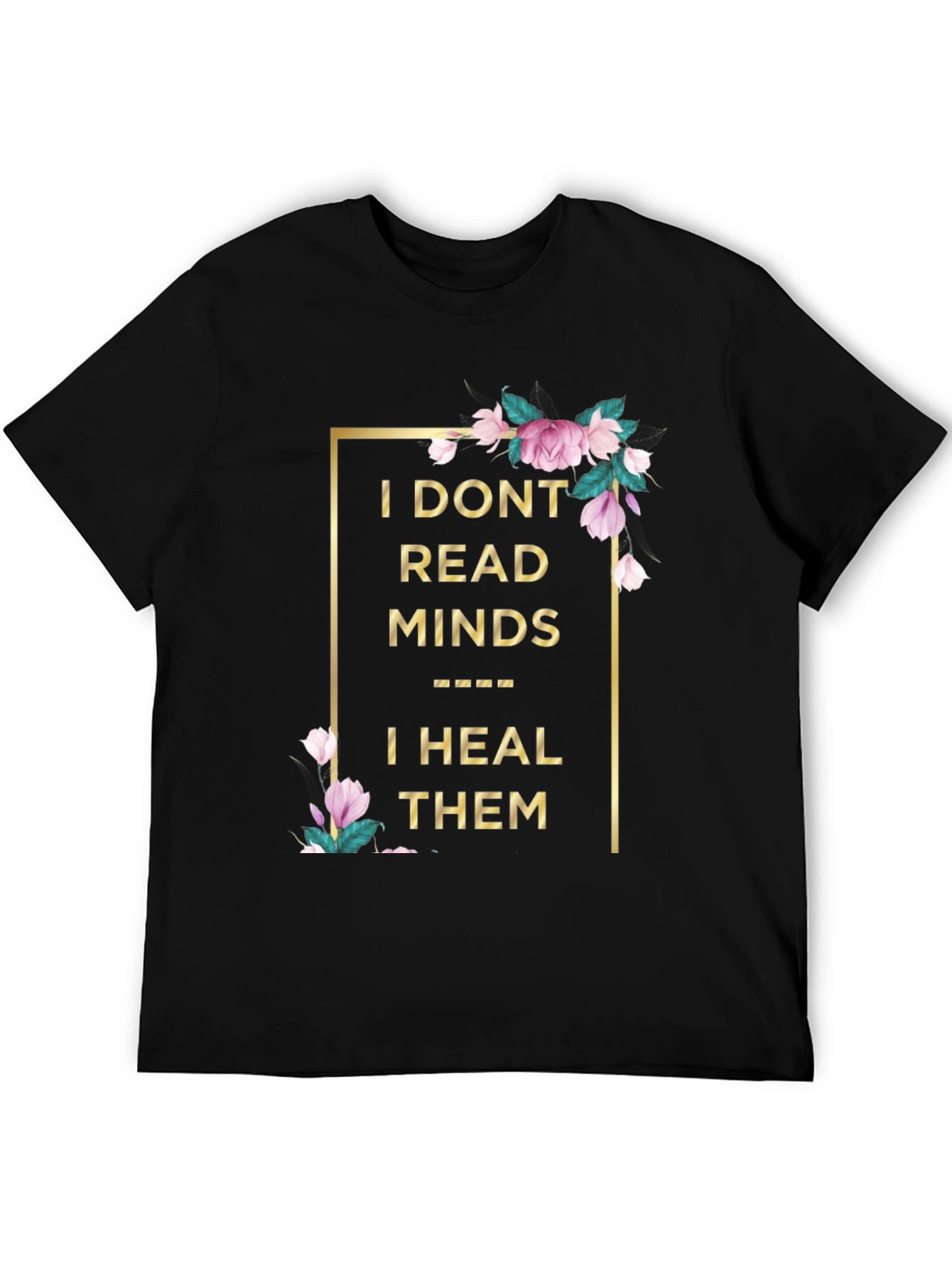 Floral Healing Minds T-Shirt - Unique Graphic Tee
