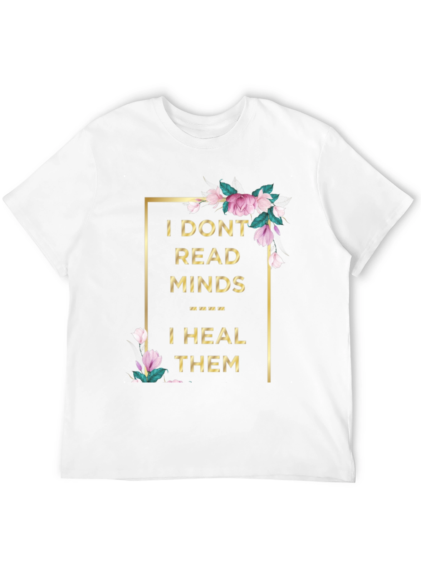 Floral Healing Minds T-Shirt - Unique Graphic Tee