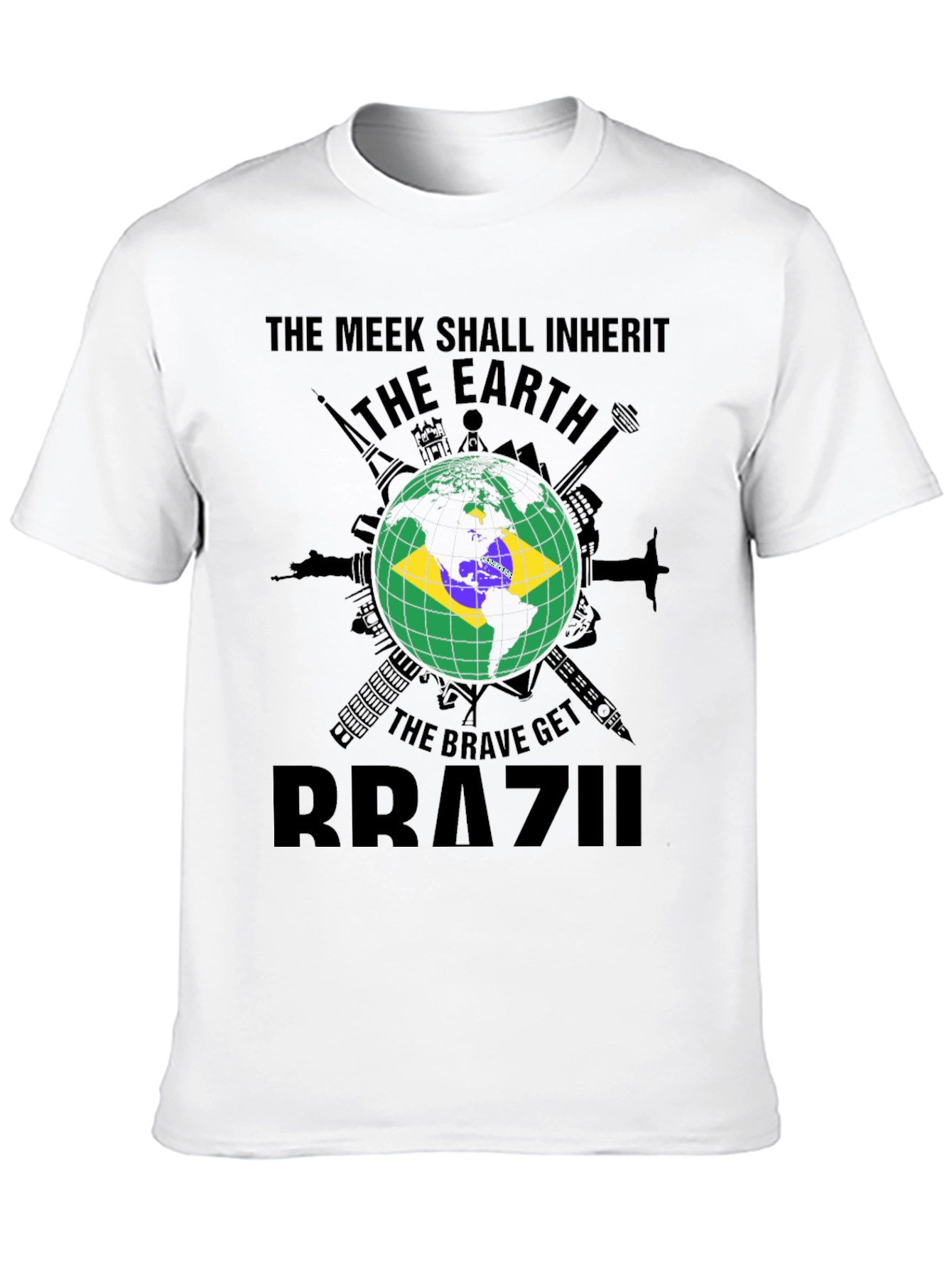 The Meek Shall Inherit Brazil T-Shirt