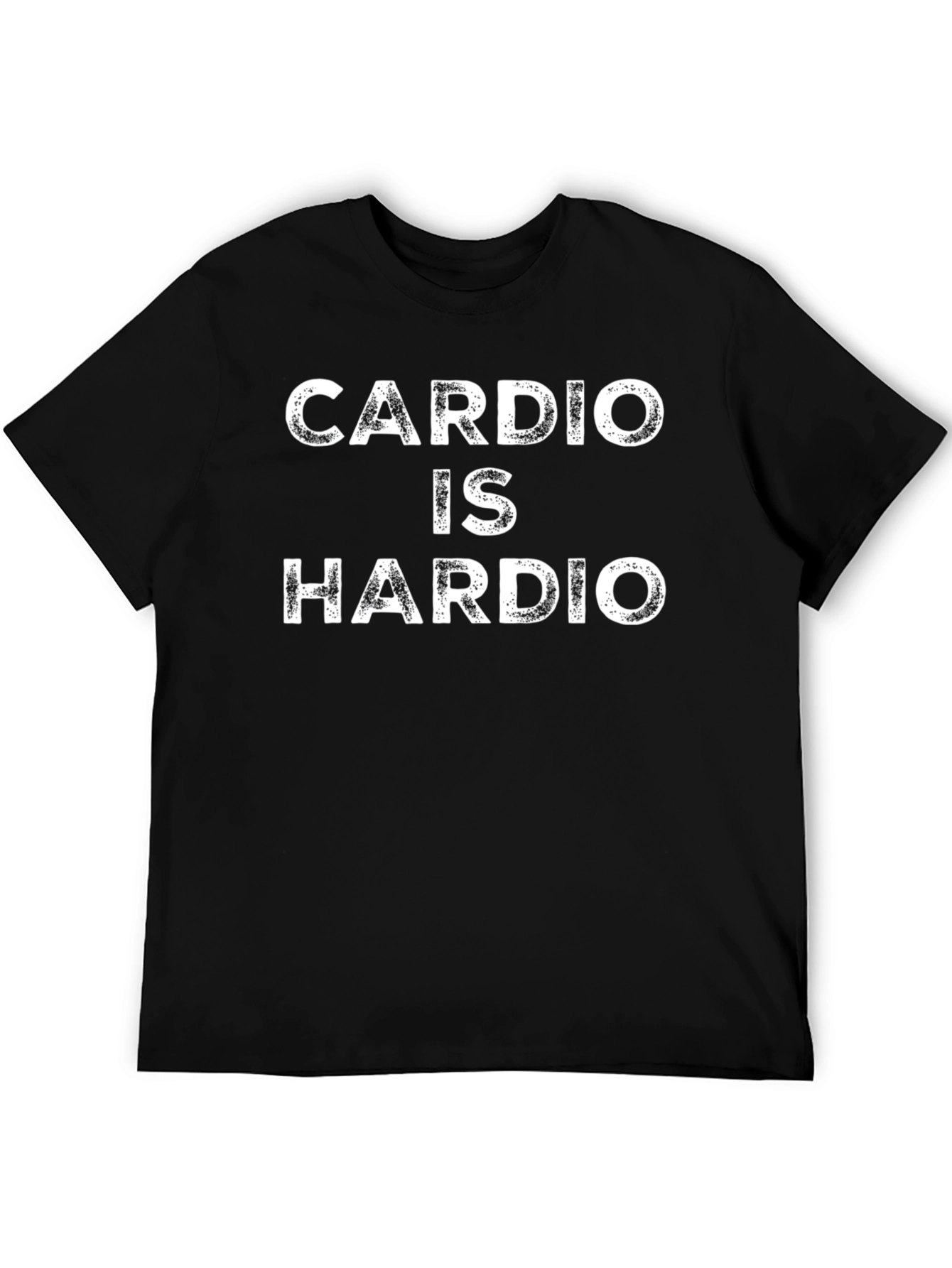 Cardio is Hardio Funny Workout Gym T-Shirt