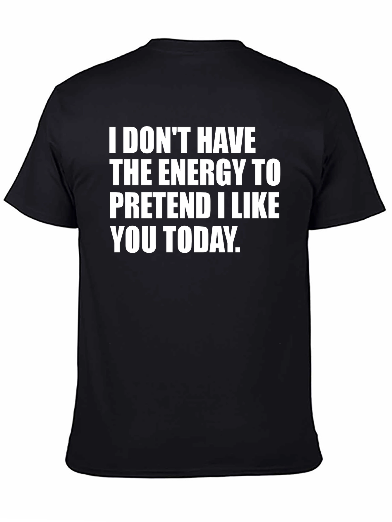 Funny Energy to Pretend Graphic T-Shirt
