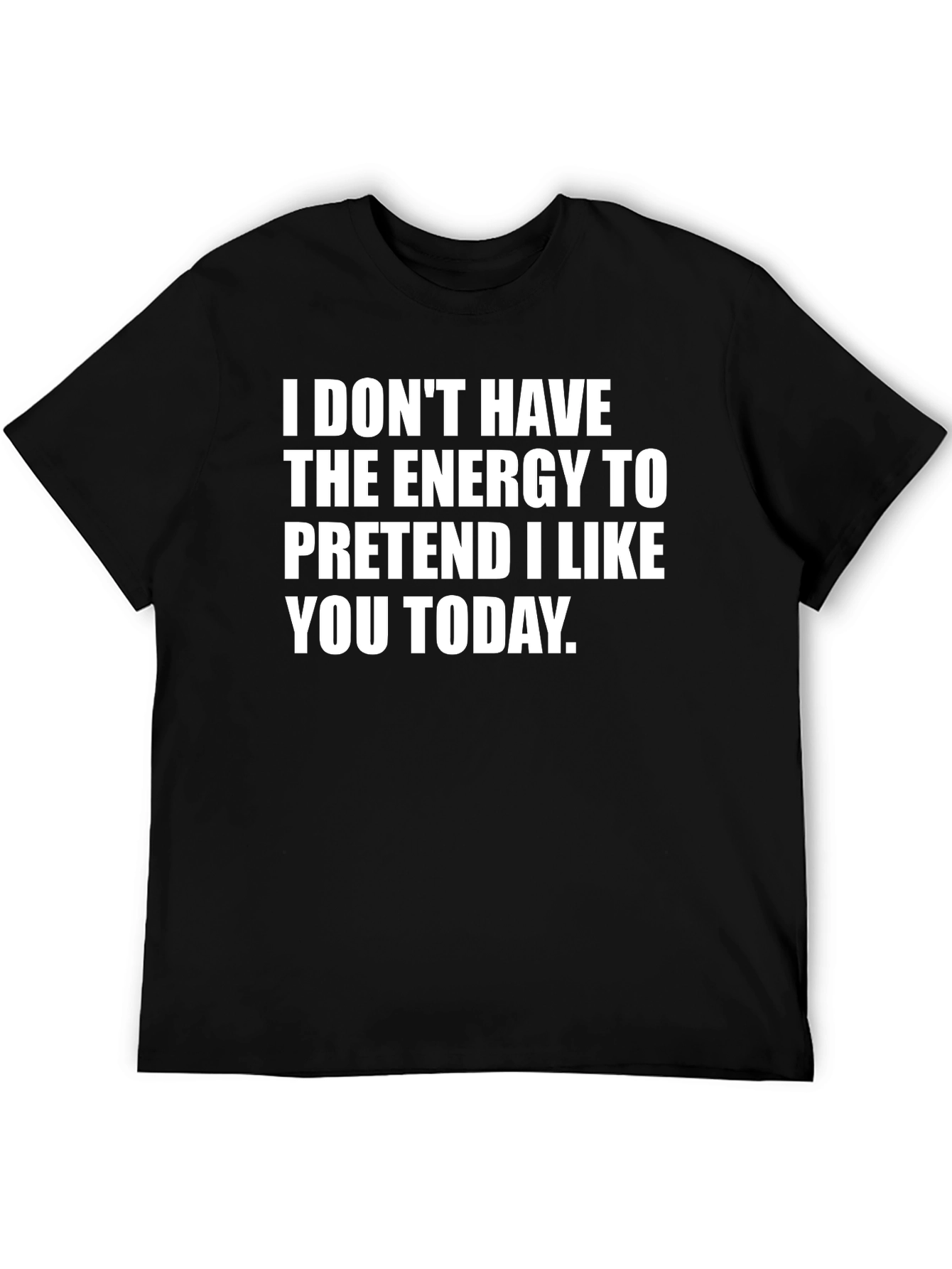 Funny Energy to Pretend Graphic T-Shirt