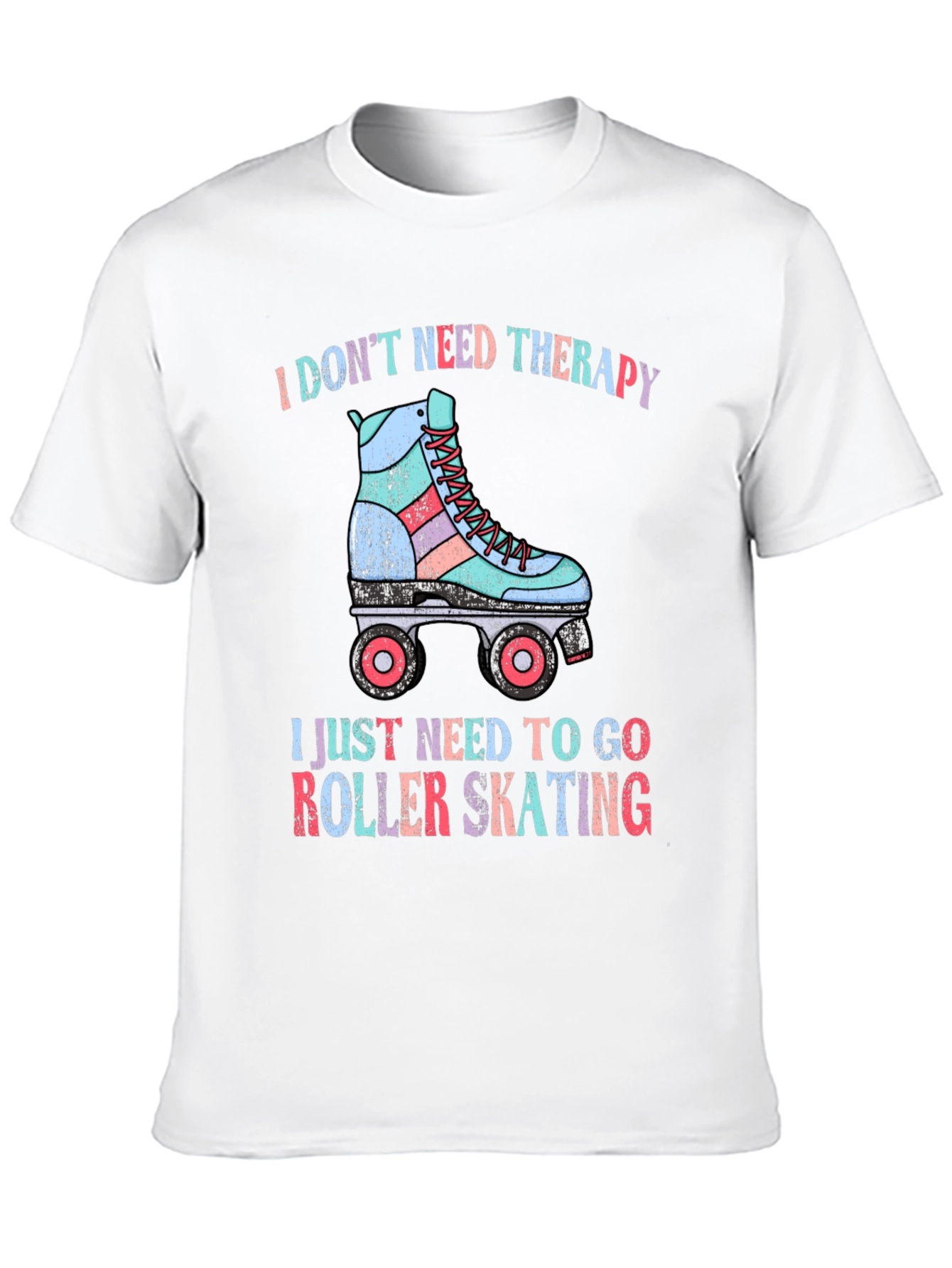 I Dont Need Therapy Roller Skating T-Shirt