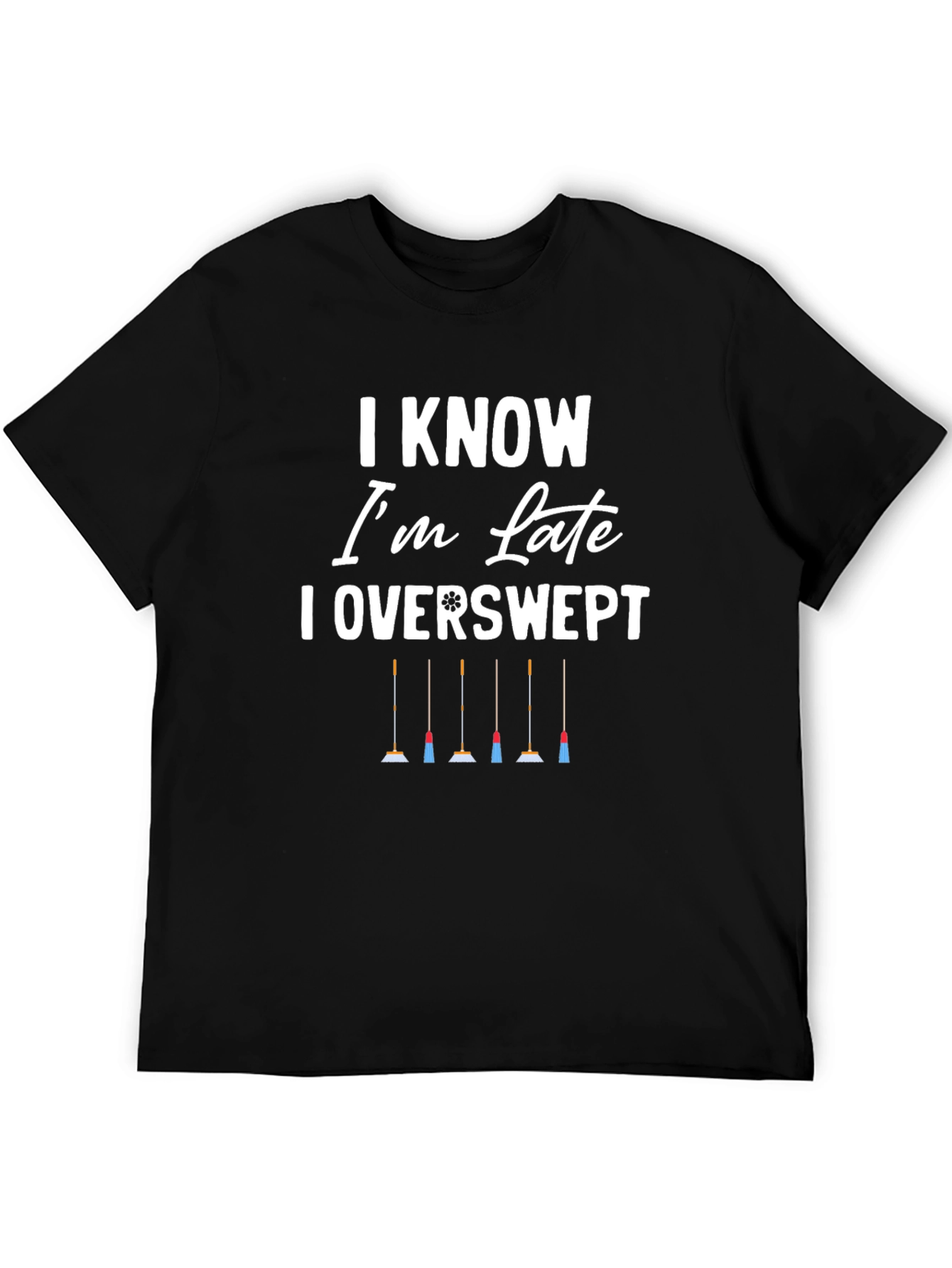 I Know Im Late Overswept T-Shirt