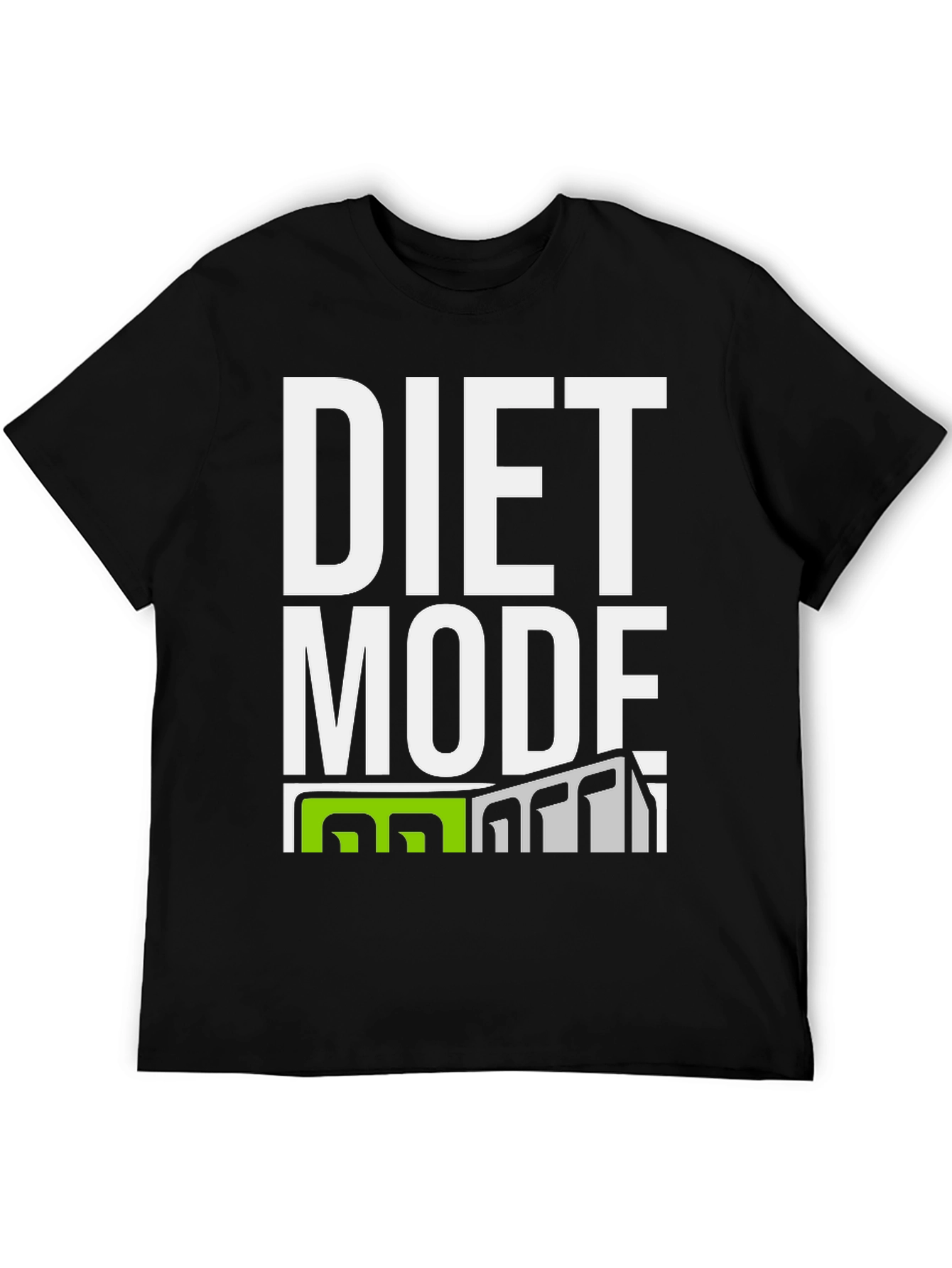 Diet Mode On T-Shirt