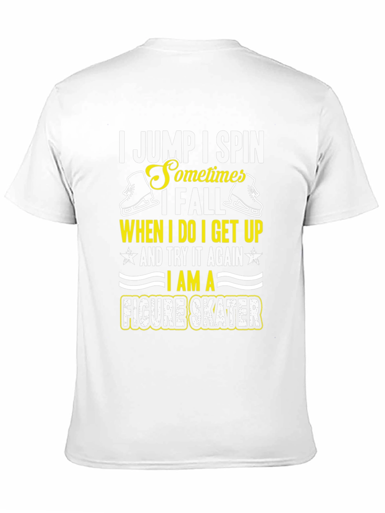Figure Skater T-Shirt - I Jump I Spin Design