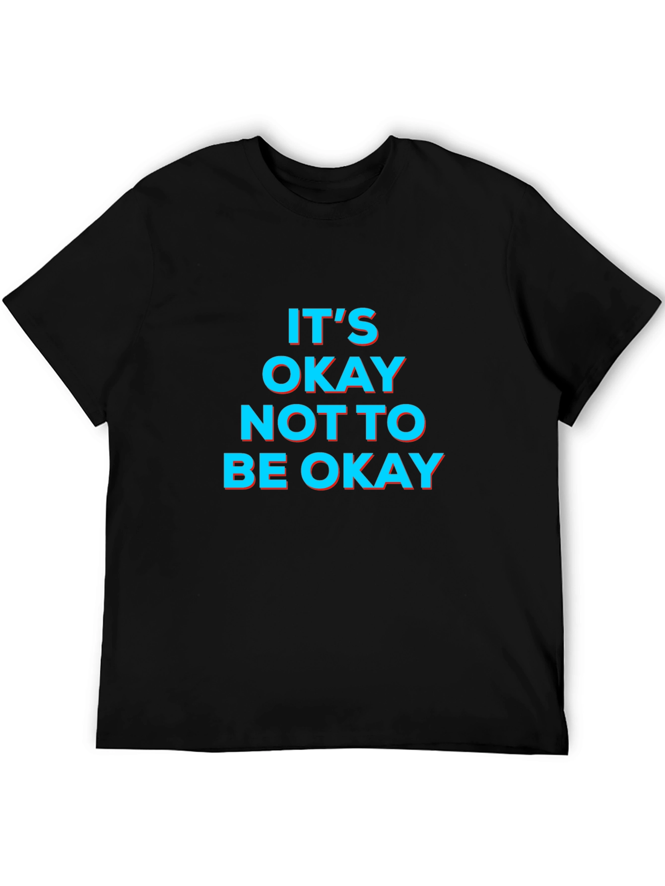 Its Okay Not to Be Okay Graphic Tee