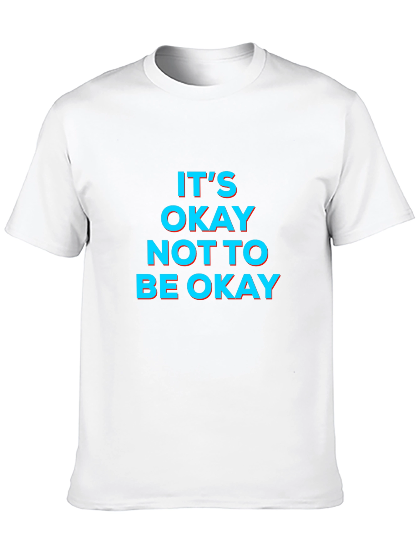 Its Okay Not to Be Okay Graphic Tee