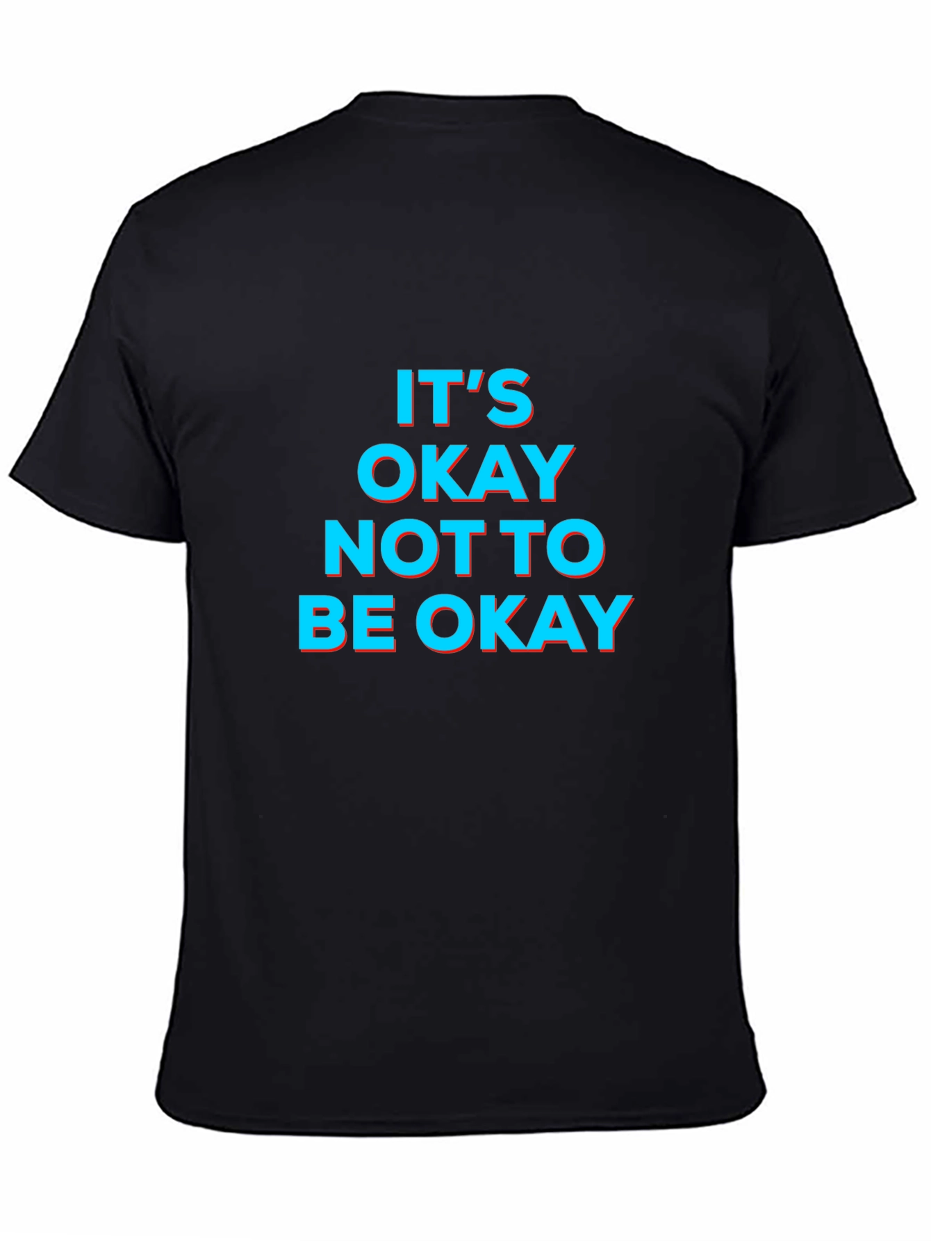 Its Okay Not to Be Okay Graphic Tee