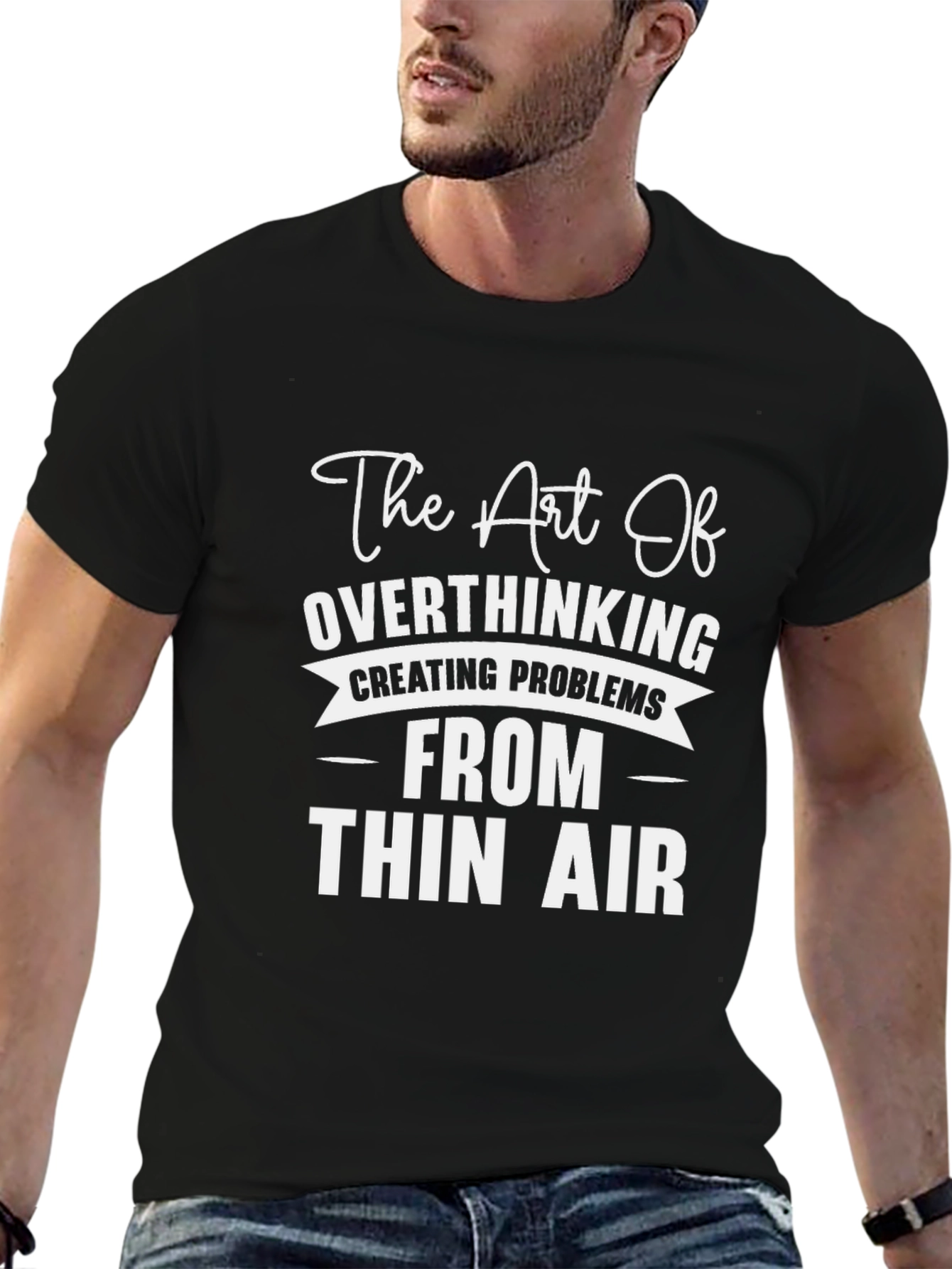 Overthinking T-Shirt - Creating Problems from Thin Air