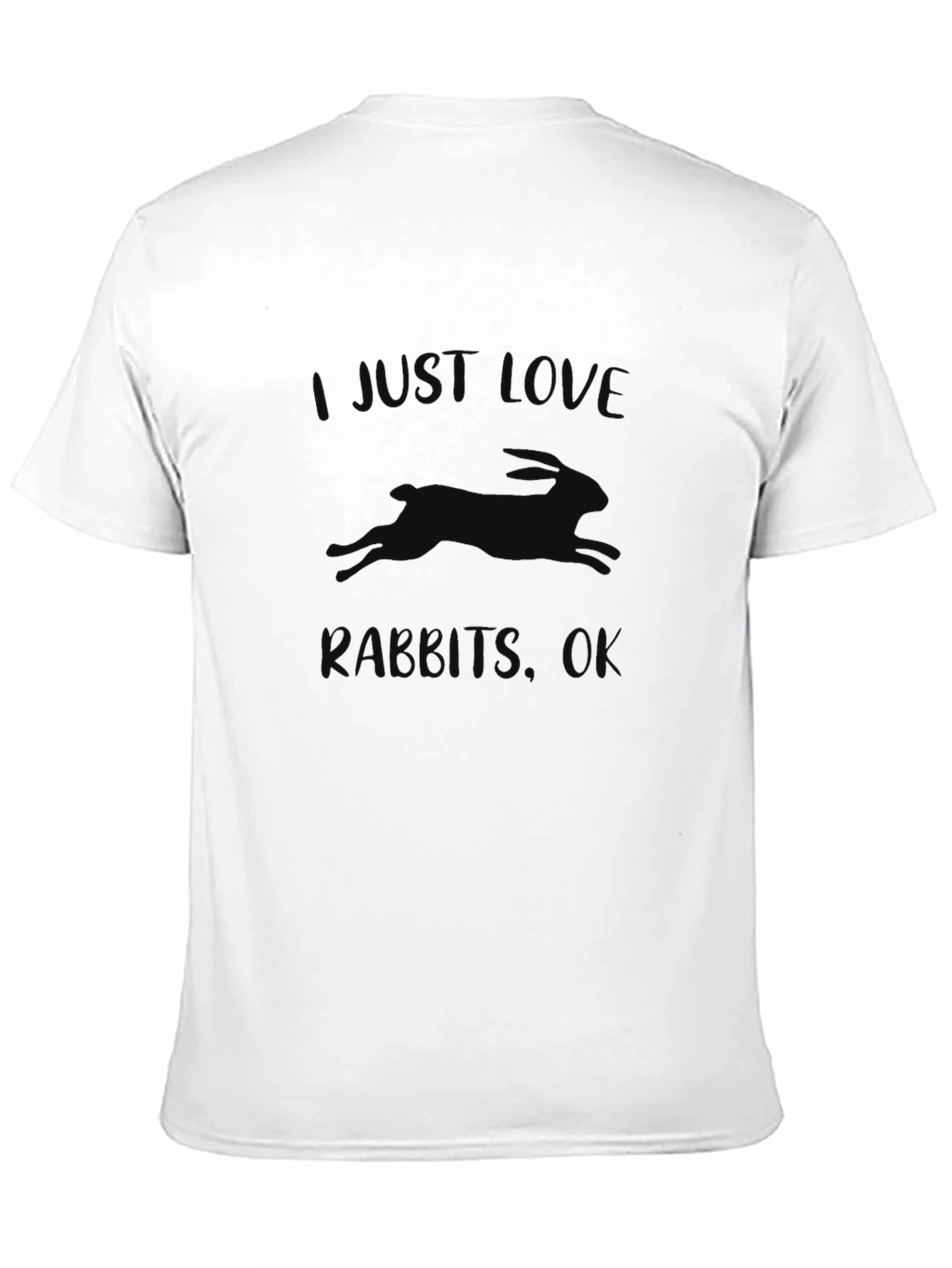 I Just Love Rabbits T-Shirt - Black Graphic Tee