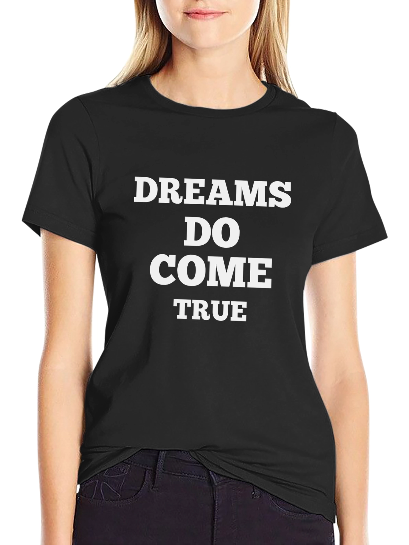 Dreams Do Come True Black T-Shirt