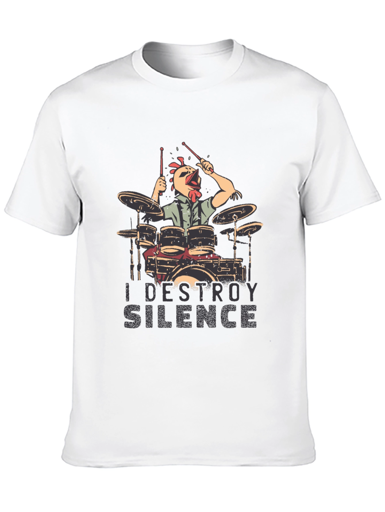 I Destroy Silence Chicken Drummer T-Shirt